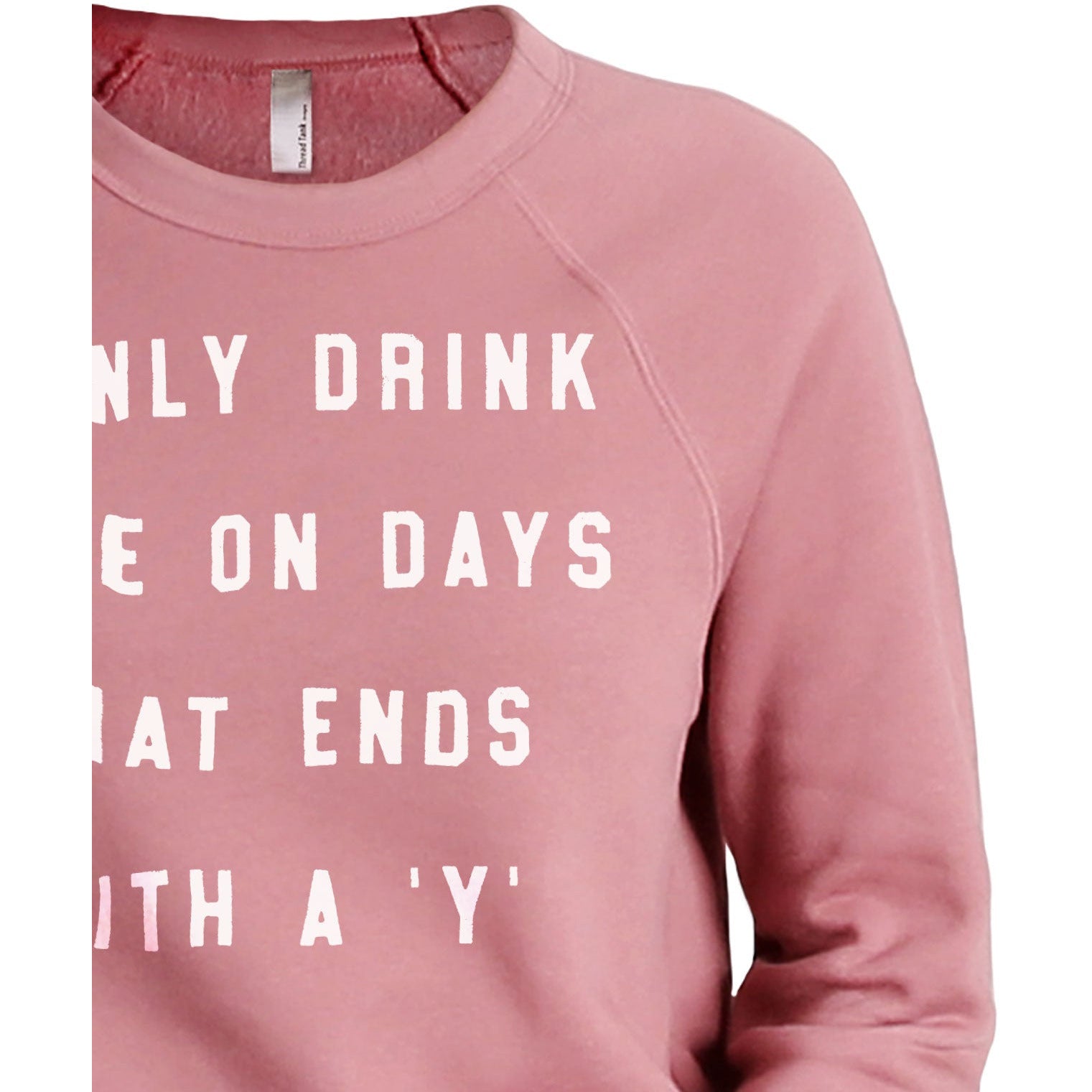 Drink Wine On Days Ends With Y Women's Cozy Fleece Longsleeves Sweater Rouge FRONT