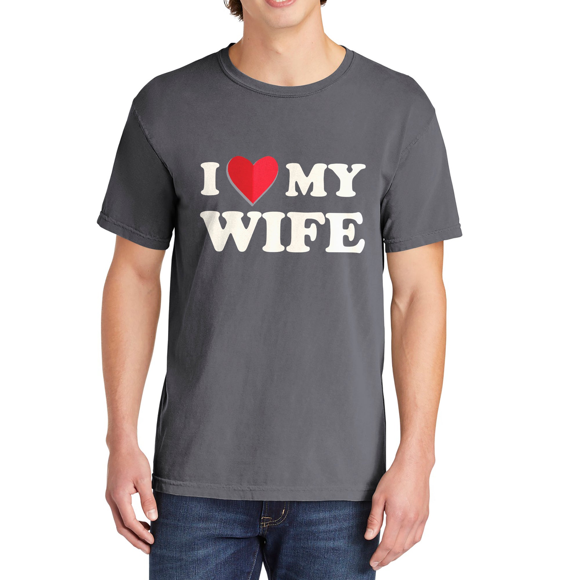 I Love My Wife Shirt Garment-Dyed Tee Graphic T-Shirt