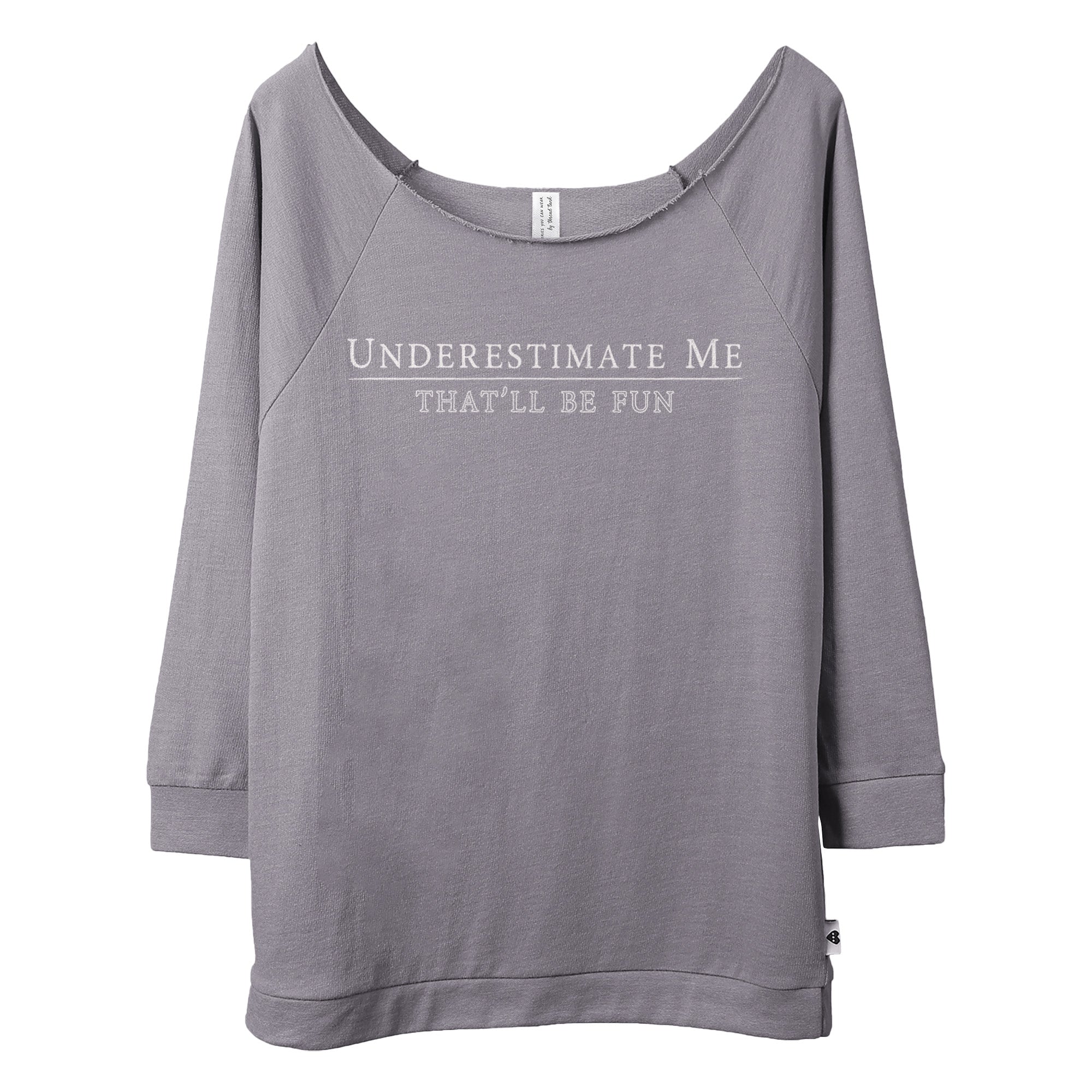 Underestimate Me - That'll Be Fun