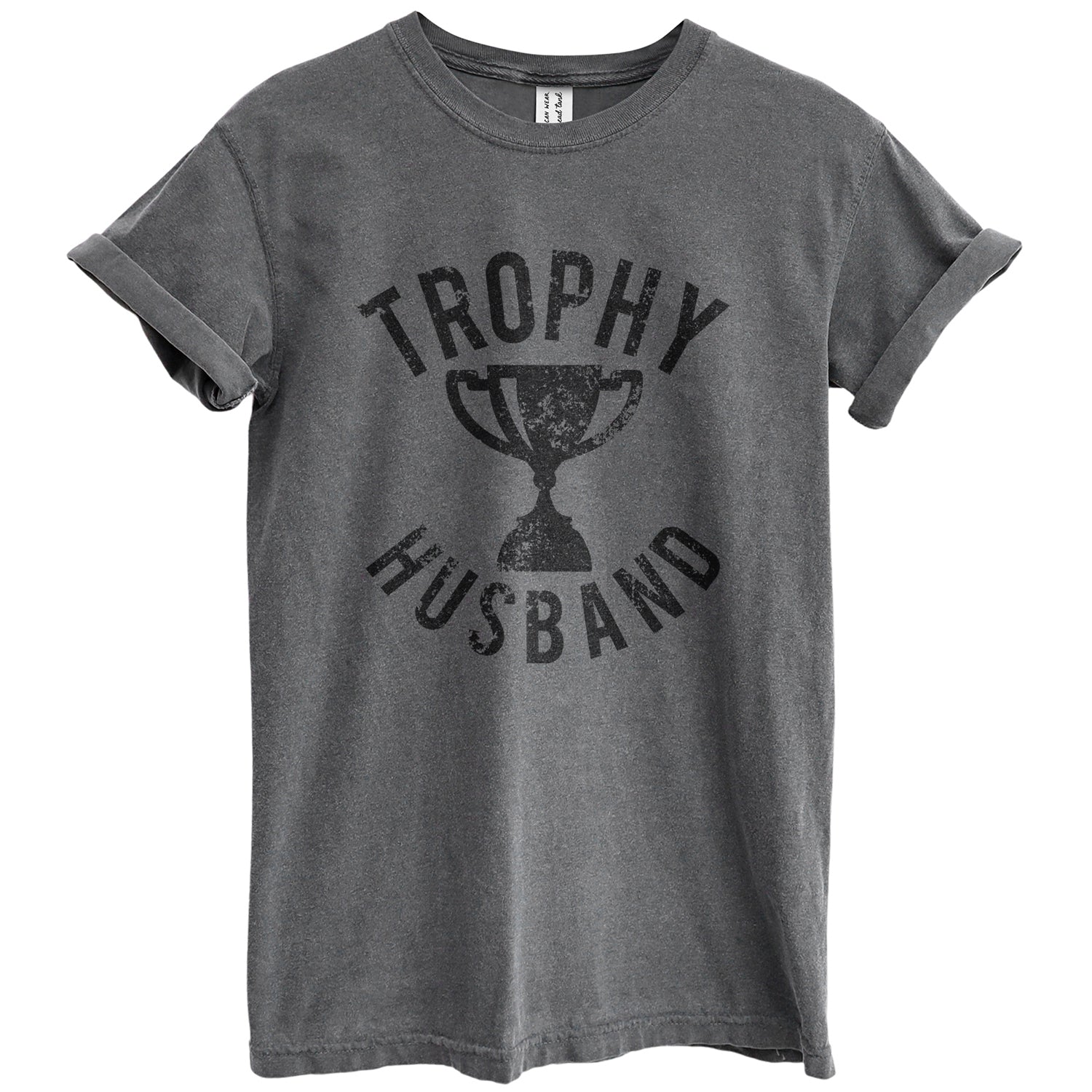 Trophy Husband Oversized Shirt Garment-Dyed Graphic Tee