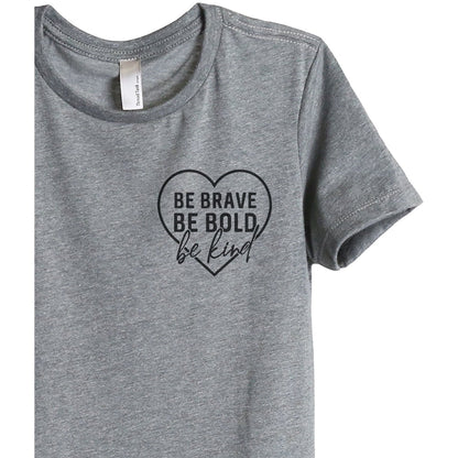 Be Brave Bold Kind
