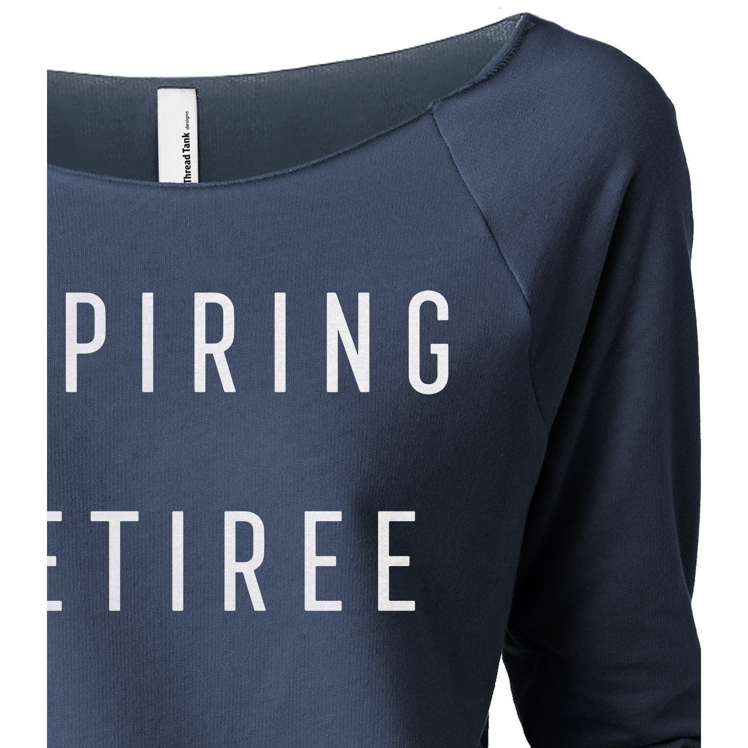 Aspiring best sale retiree sweatshirt