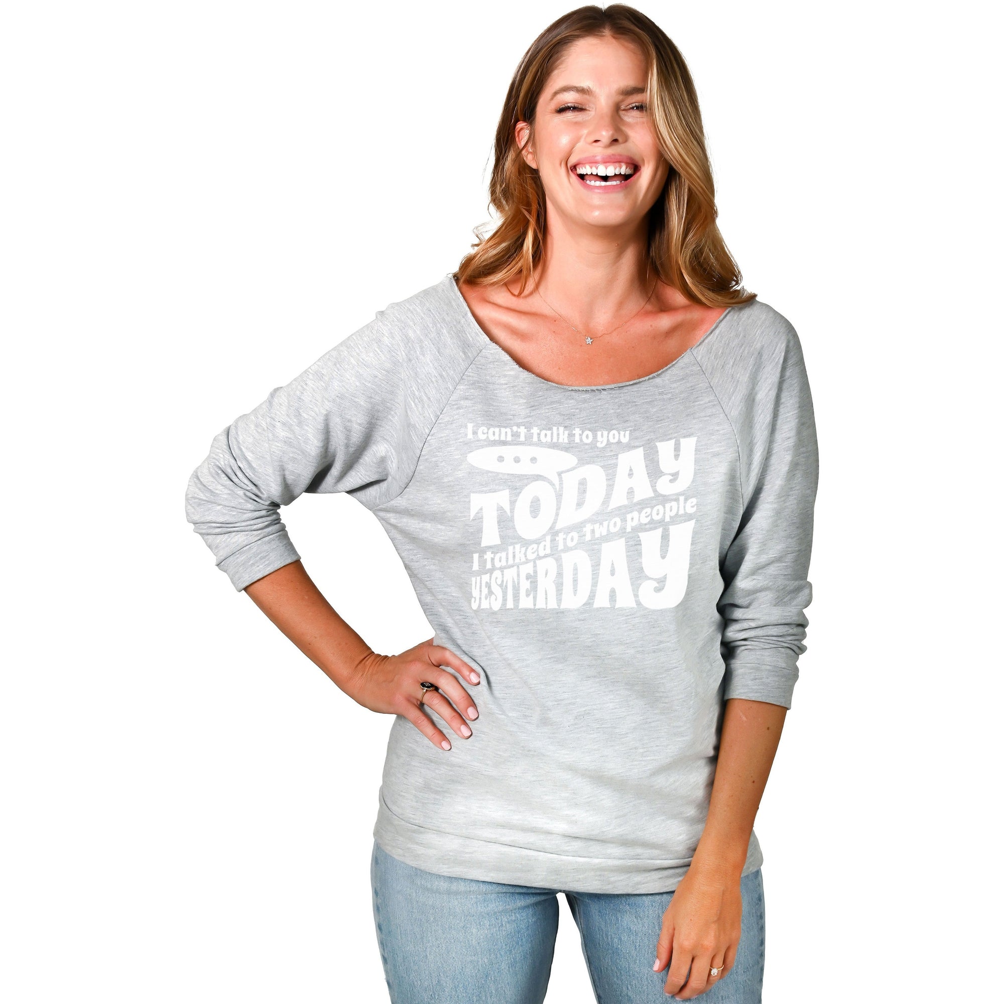 I Can't Talk To You TODAY I Talked To Two People Yesterday - threadtank | stories you can wear