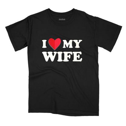 I Heart My Wife Garment-Dyed Tee - Stories You Can Wear