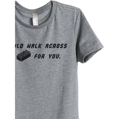 I Would Walk Across Anything For You - Stories You Can Wear by Thread Tank