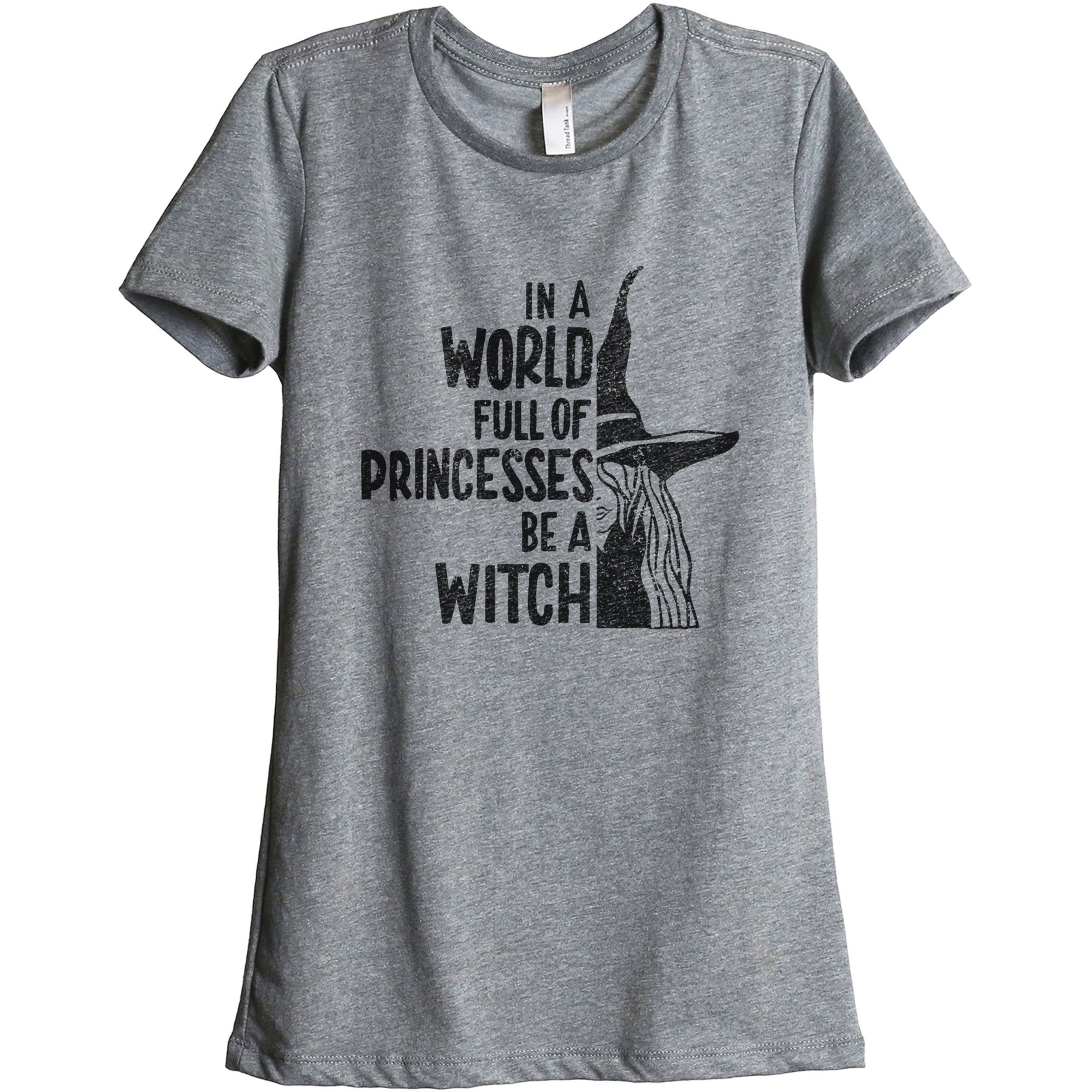 In A World Full Of Princesses Be A Witch - thread tank | Stories you can wear.