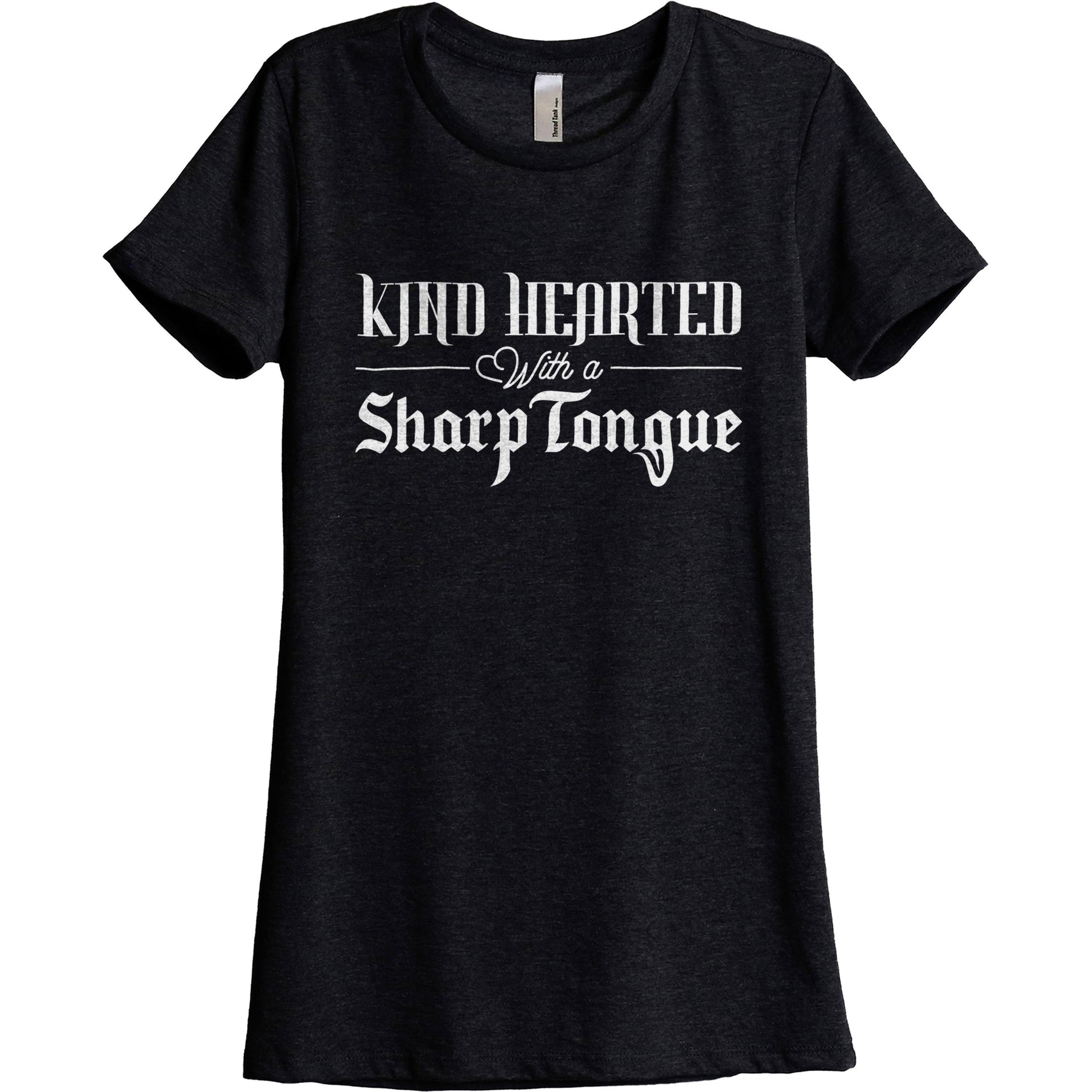 Kind Hearted With A Sharp Tongue - threadtank | stories you can wear