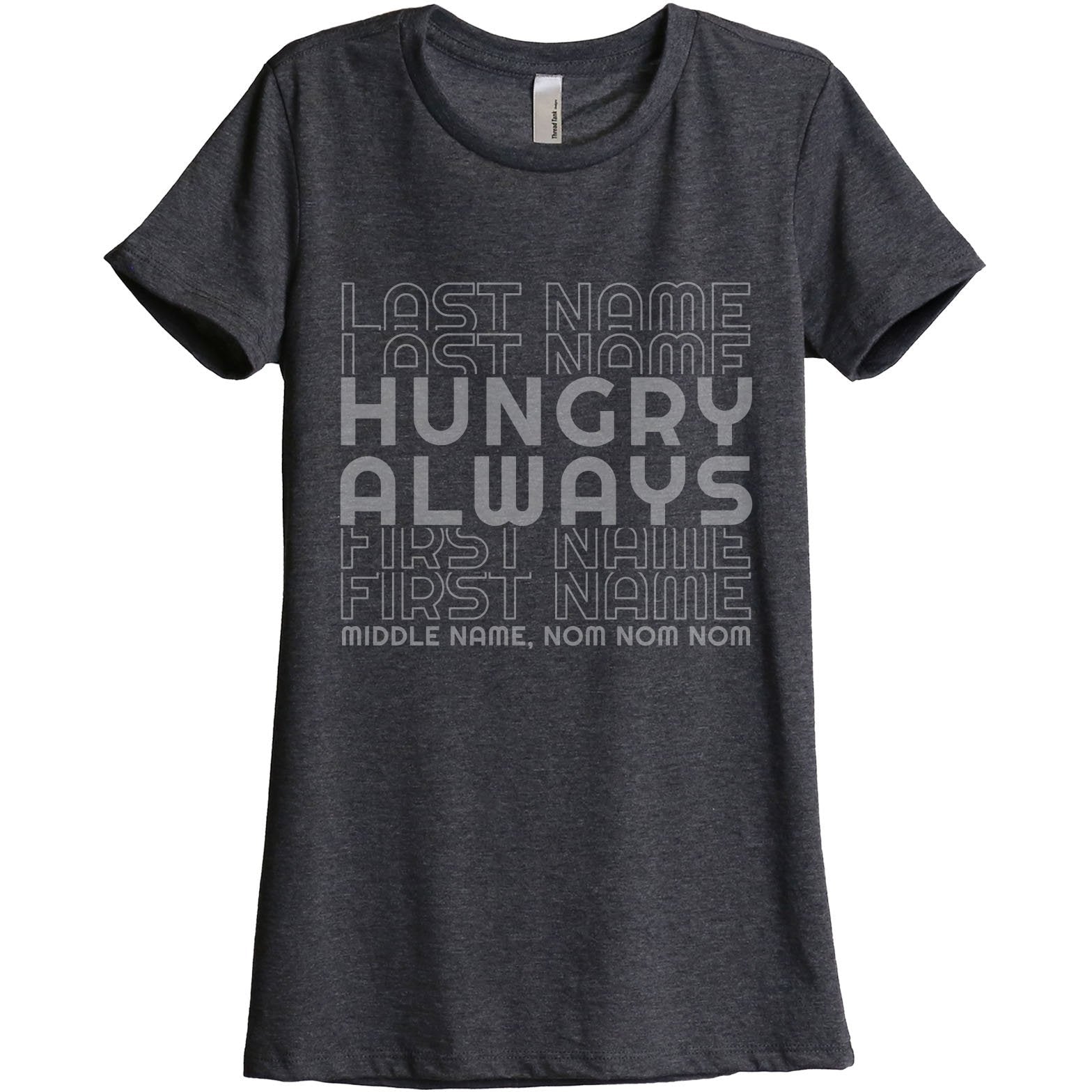 Last Name Hungry First Name Always - Stories You Can Wear