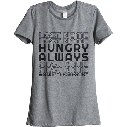 Last Name Hungry First Name Always - Stories You Can Wear
