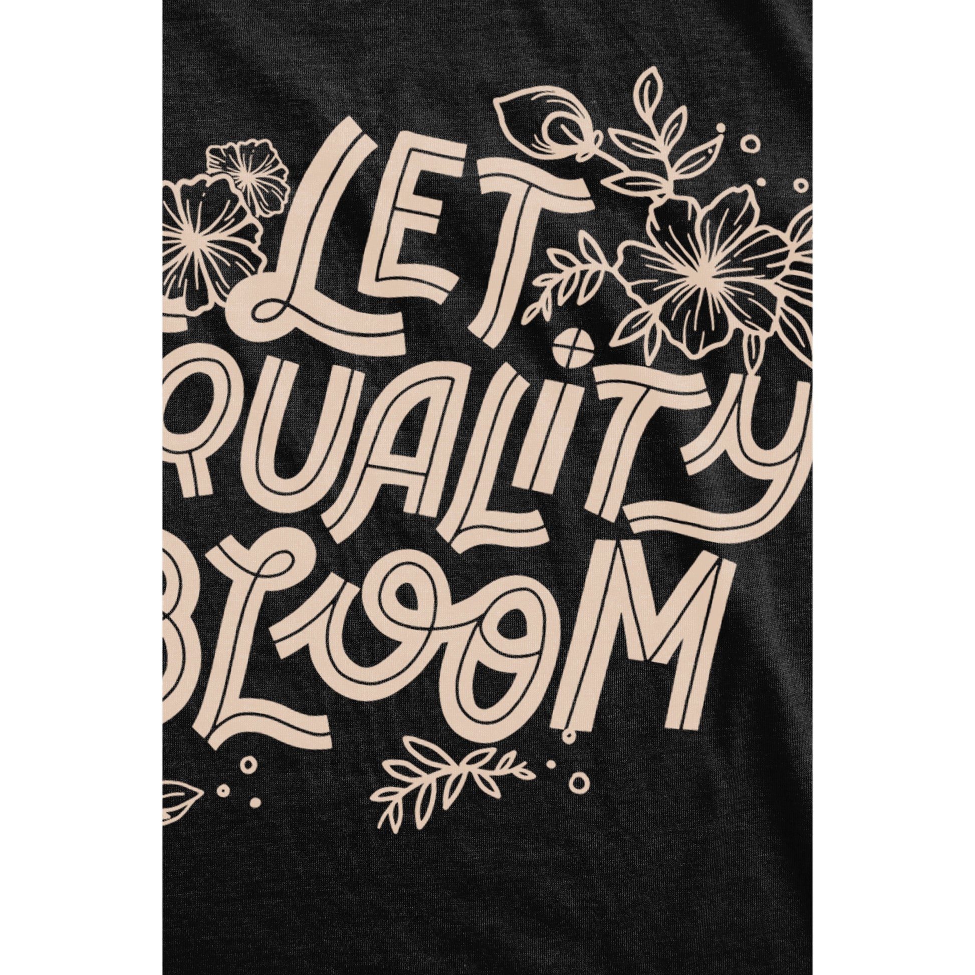 Let Equality Bloom - threadtank | stories you can wear