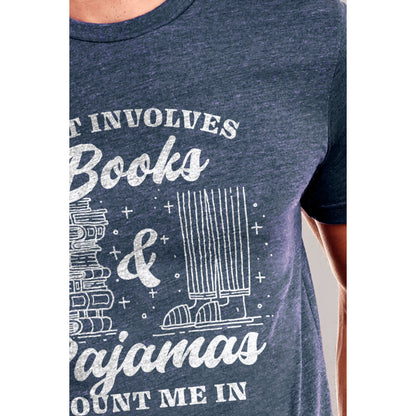 If It Involves Books And Pajamas Count Me In
