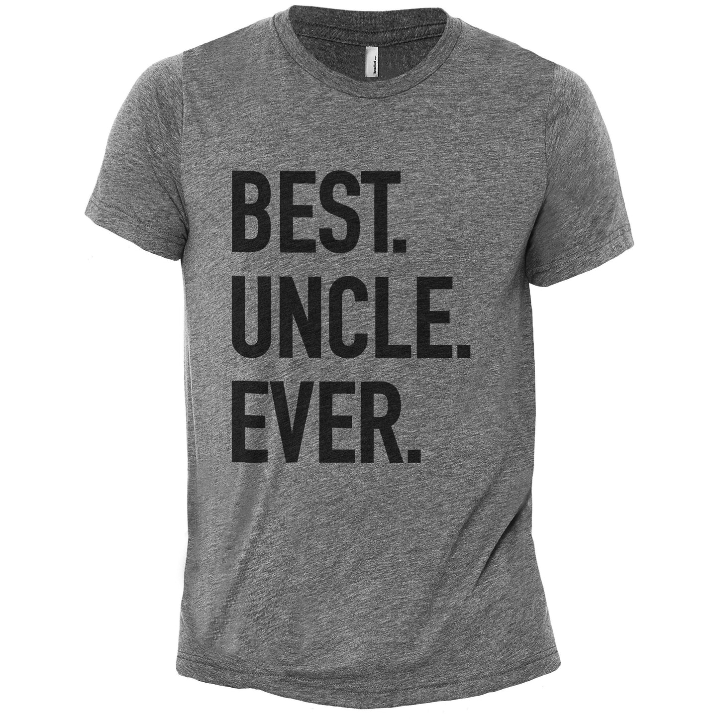 Best Uncle Ever Heather Grey Printed Graphic Men's Crew T-Shirt Tee