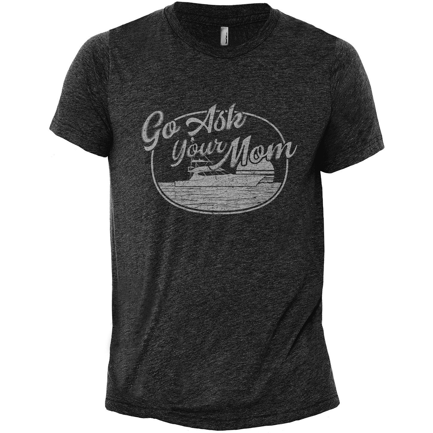 Go Ask Your Mom Heather Grey Printed Graphic Men's Crew T-Shirt Tee