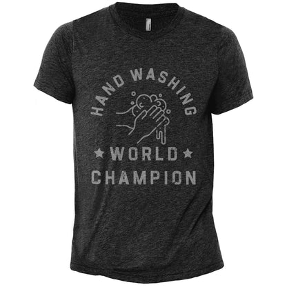 Hand Washing World Champion Charcoal Printed Graphic Men's Crew T-Shirt Tee