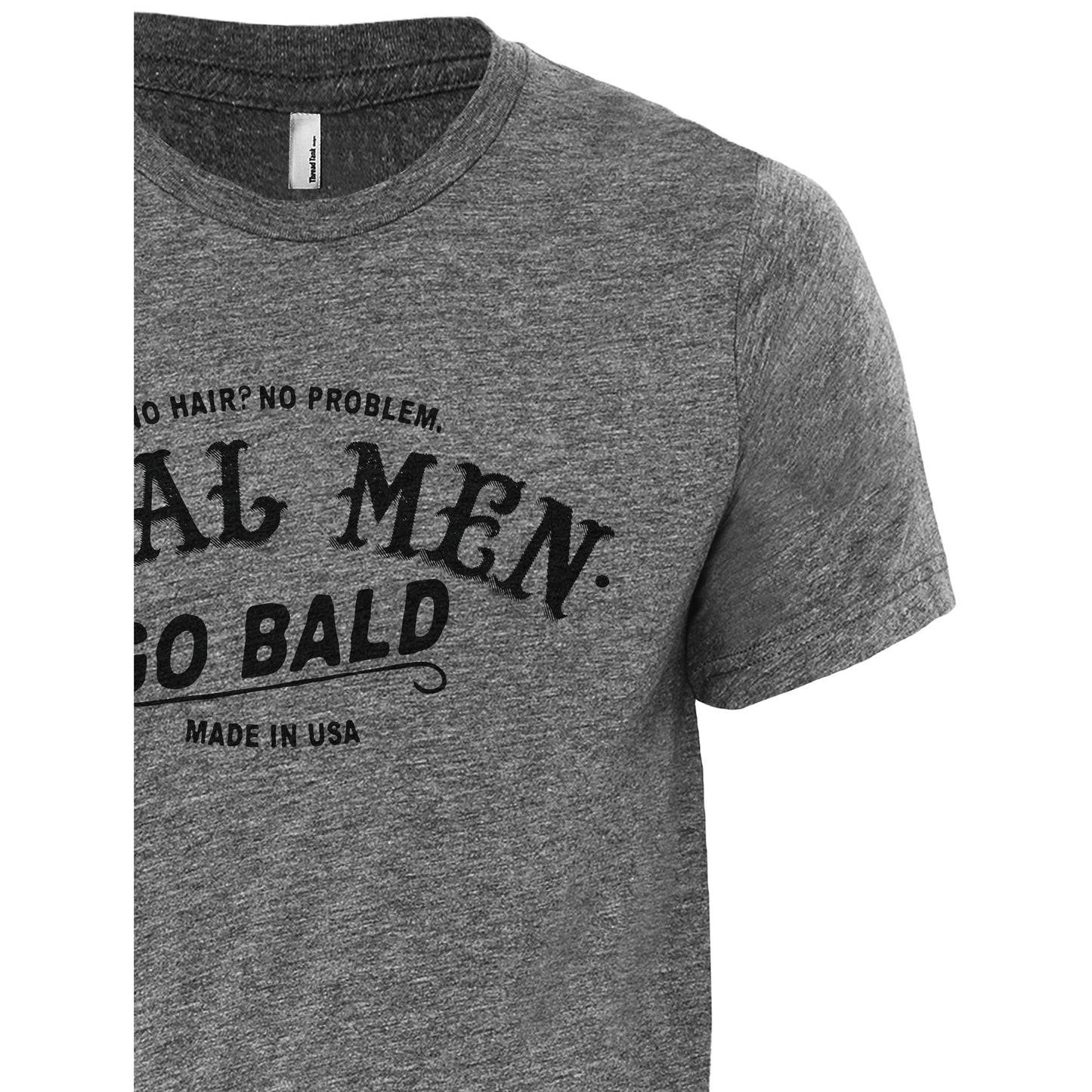 Real Men Go Bald Heather Grey Printed Graphic Men's Crew T-Shirt Tee Side View