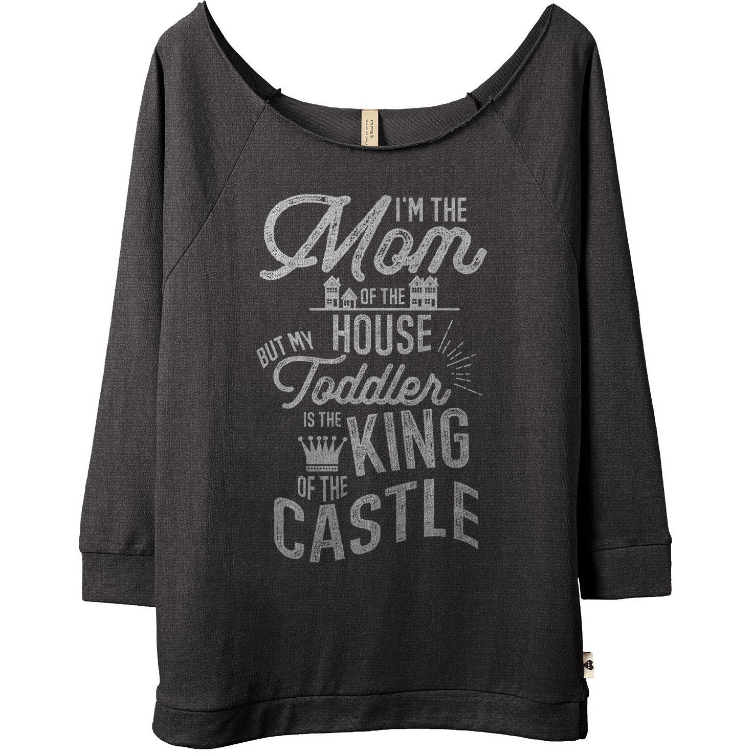 Mom of The House Toddler King of The Castle - threadtank | stories you can wear