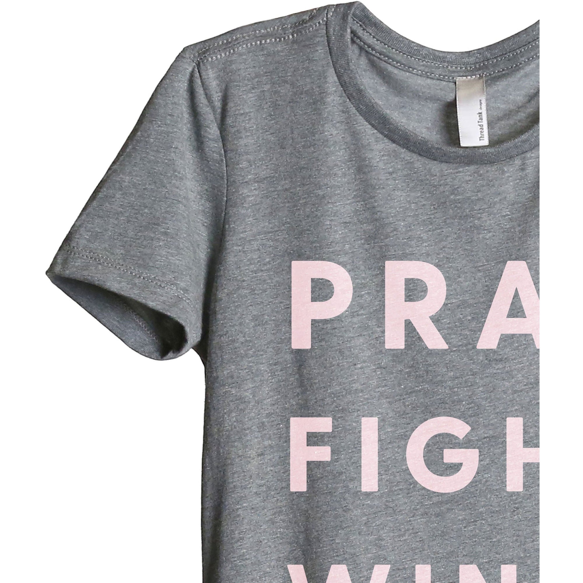 Pray Fight Win - Stories You Can Wear