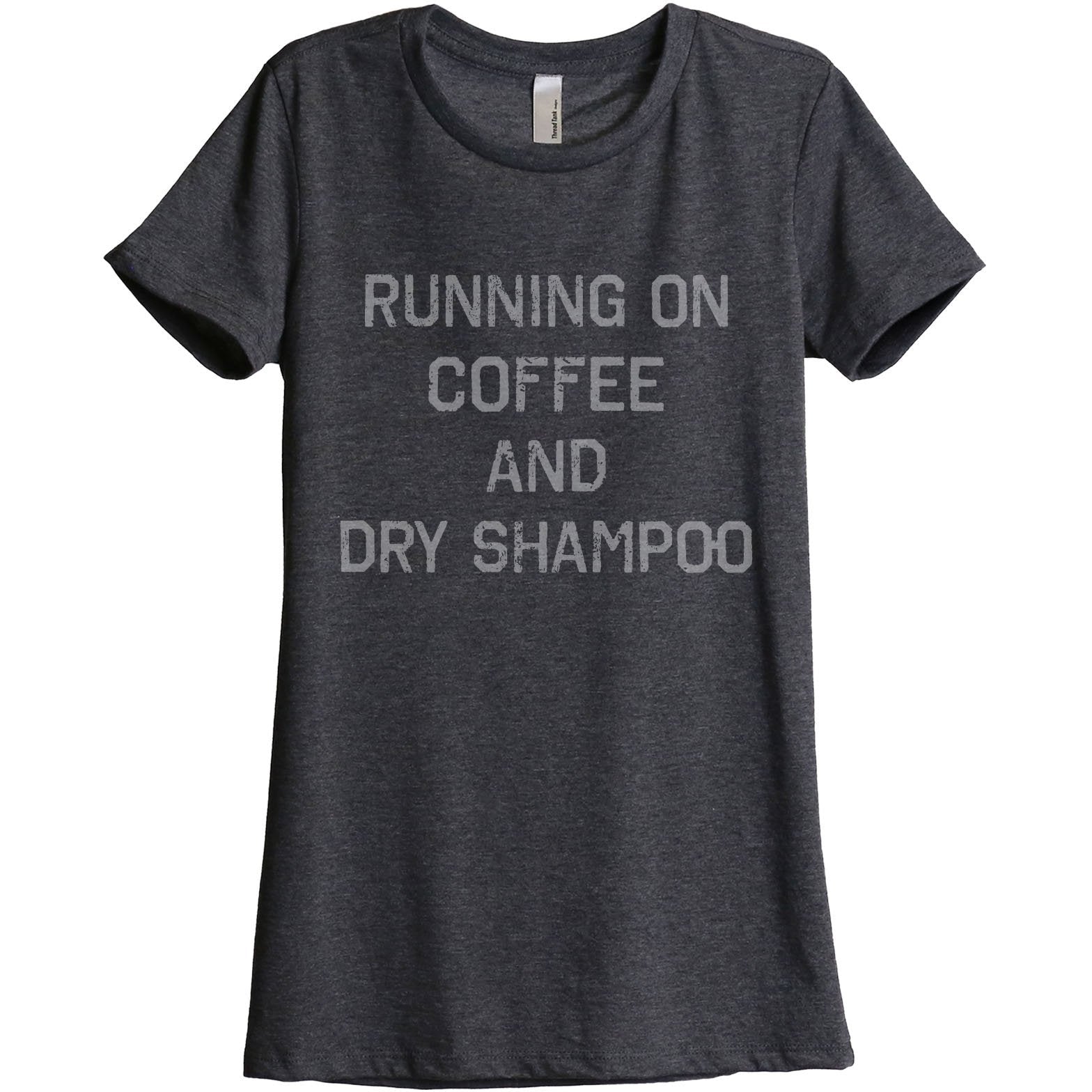 Running On Coffee And Dry Shampoo - Stories You Can Wear