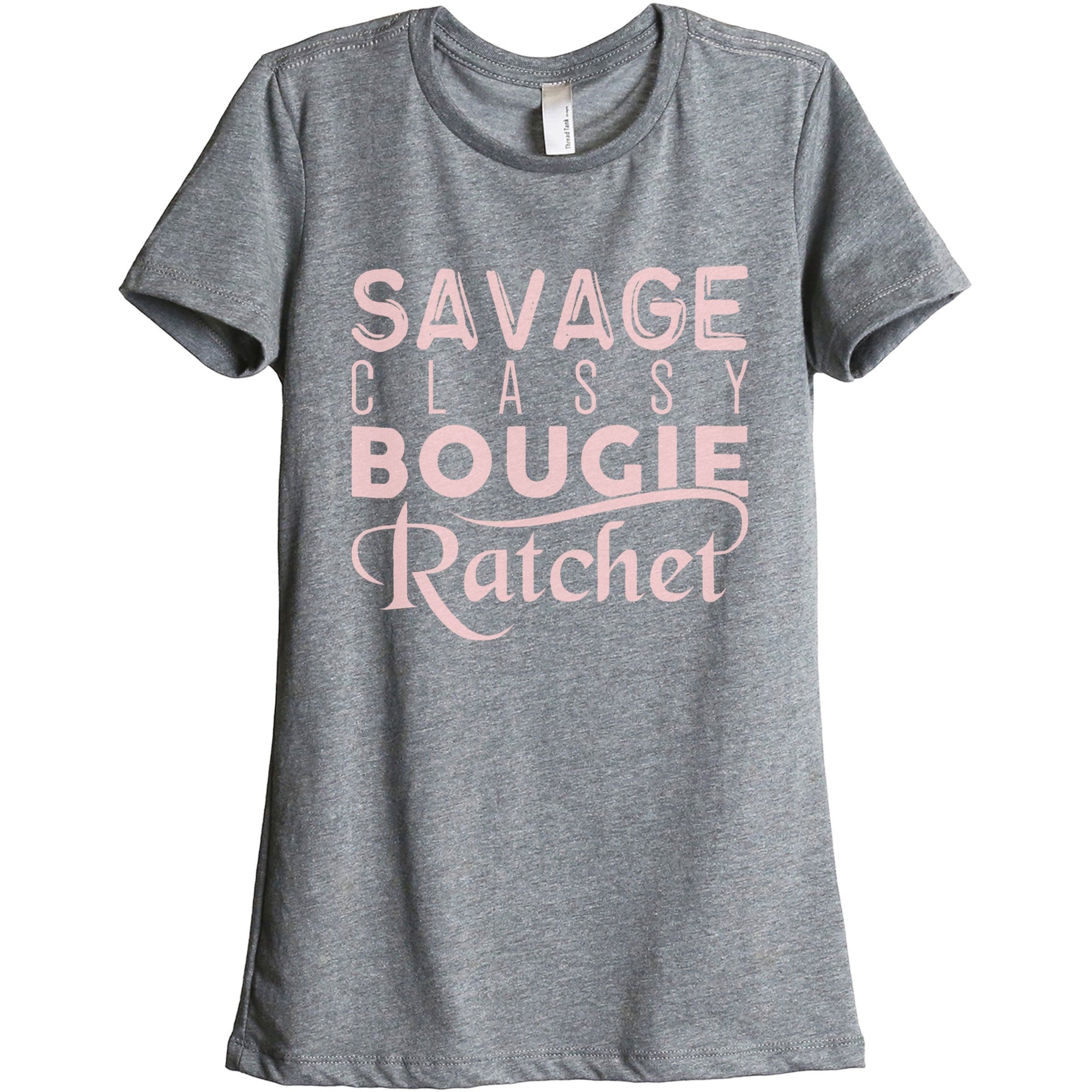 Savage Classy Bougie Ratchet - threadtank | stories you can wear