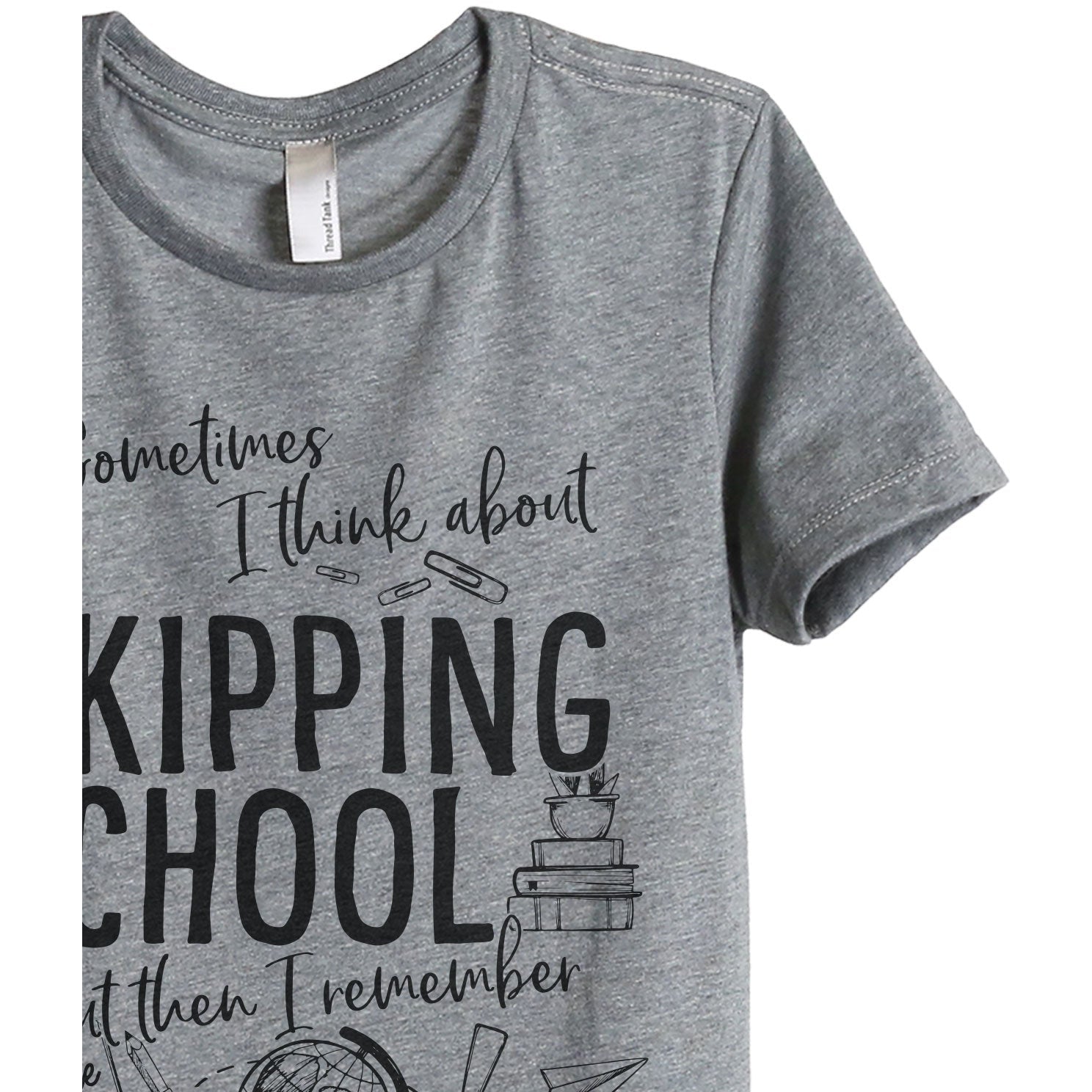 Skipping School But I'm The Teacher - Stories You Can Wear