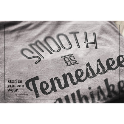 Smooth As Tennessee Whiskey - thread tank | Stories you can wear.