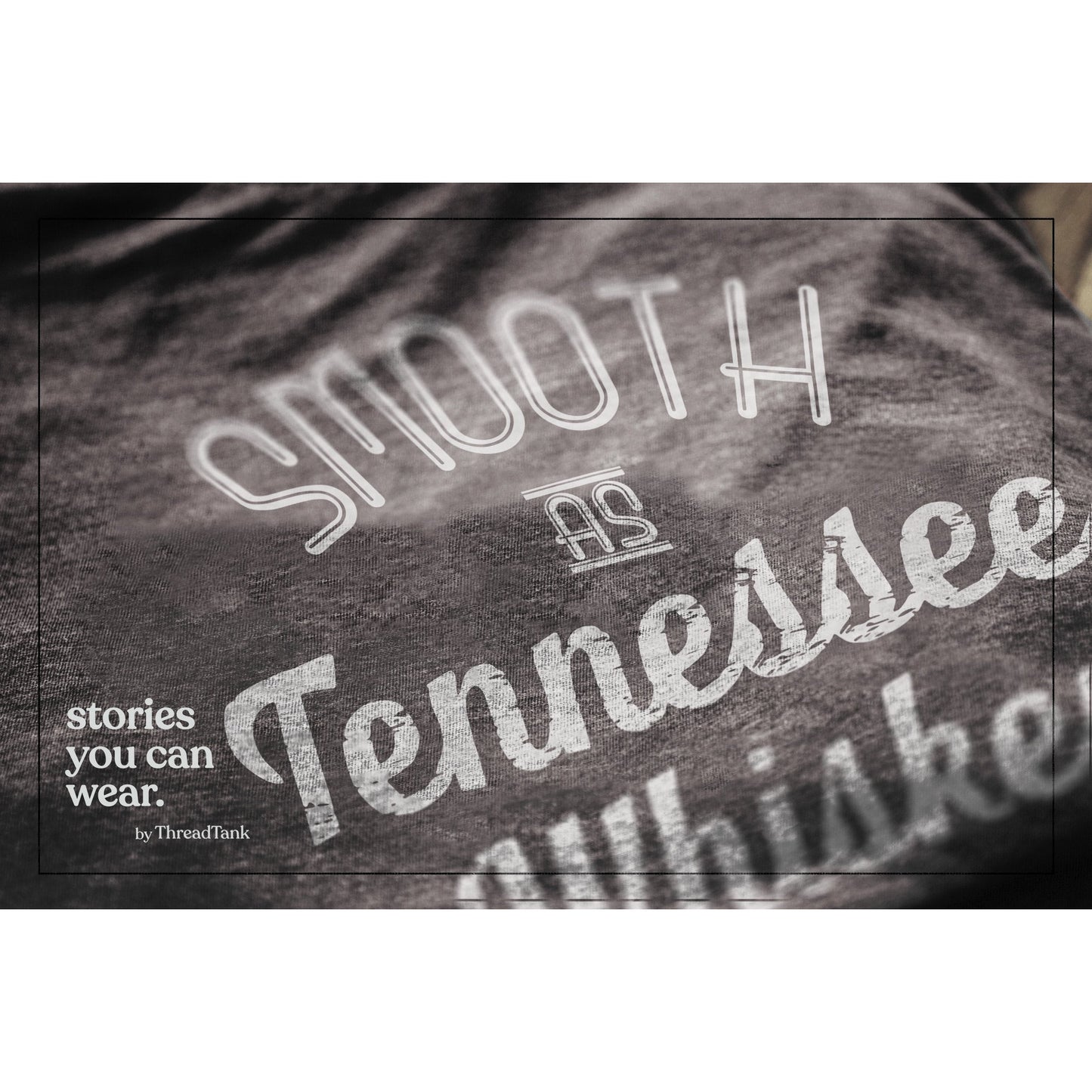 Smooth As Tennessee Whiskey - thread tank | Stories you can wear.