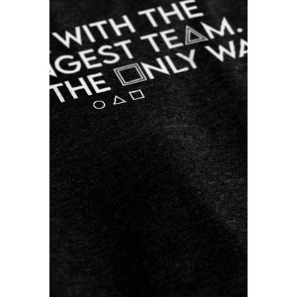 Stick With The Strongest Team. That's The Only Way. - threadtank | stories you can wear