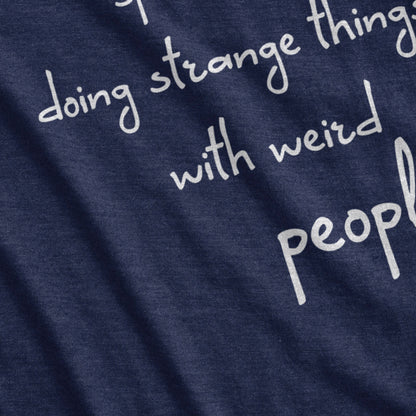 Strange Things Weird People - Stories You Can Wear