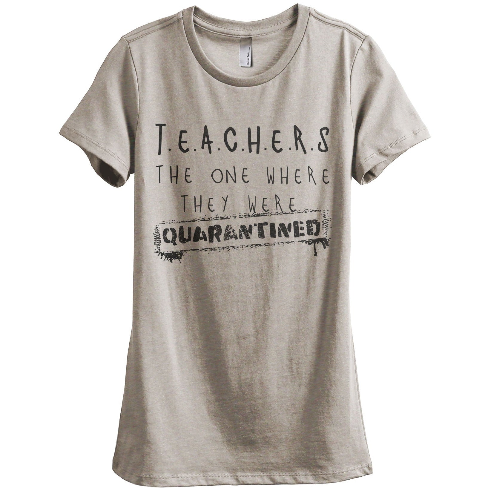 Teachers: The One Where They Were Quarantined - Stories You Can Wear