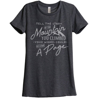 Tell The Story Of The Mountain You Climbed - Stories You Can Wear