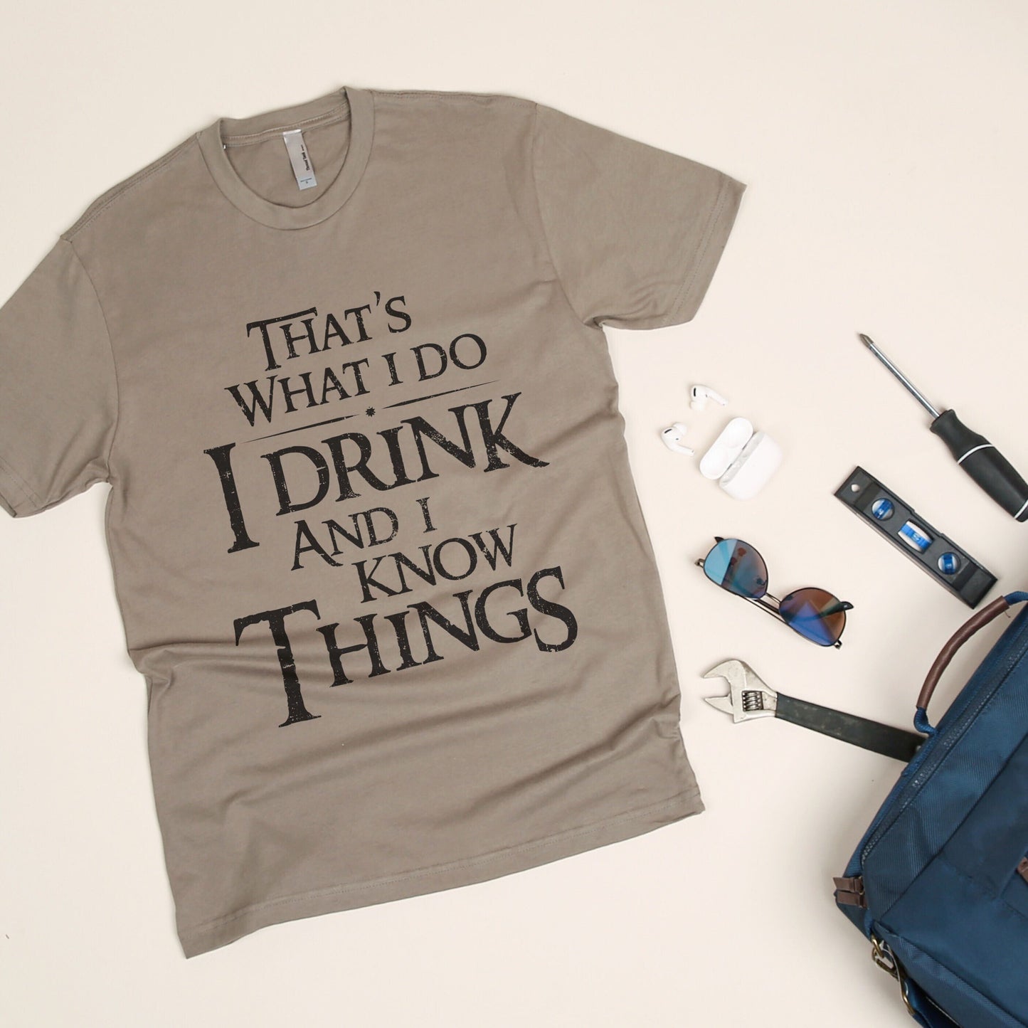 Thats What I Do I Drink And I Know Things - thread tank | Stories you can wear.