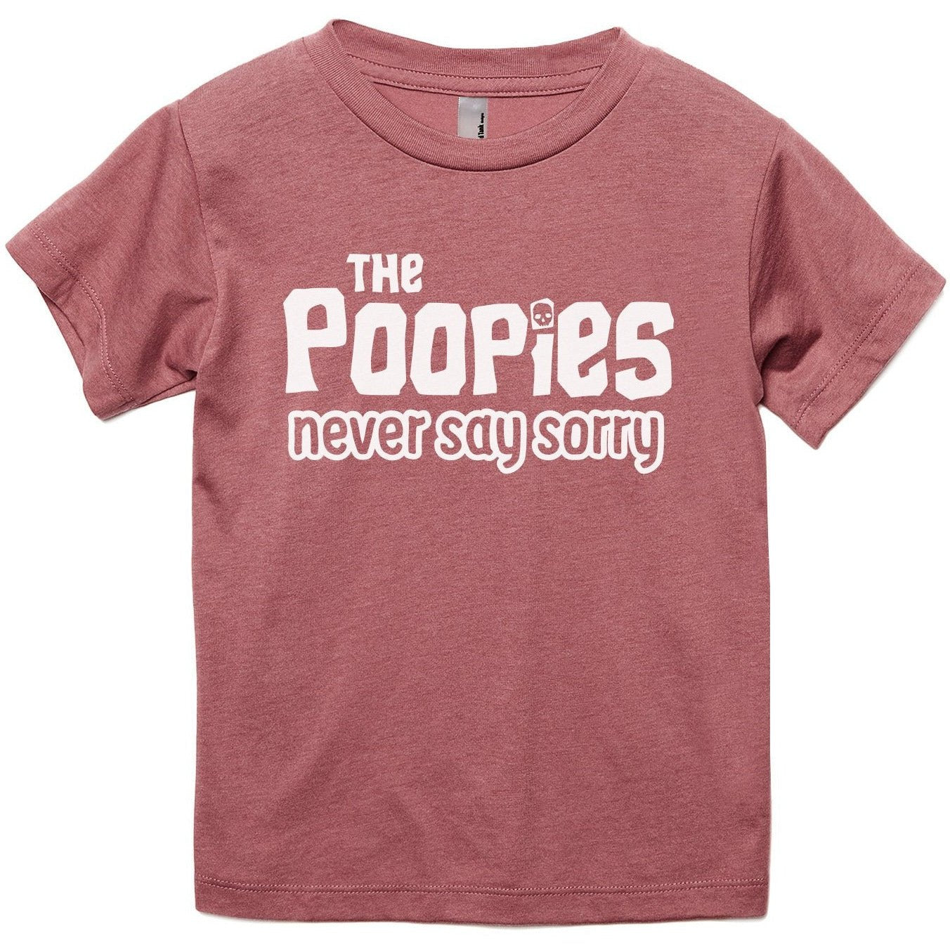 The Poopies Never Say Sorry - Stories You Can Wear