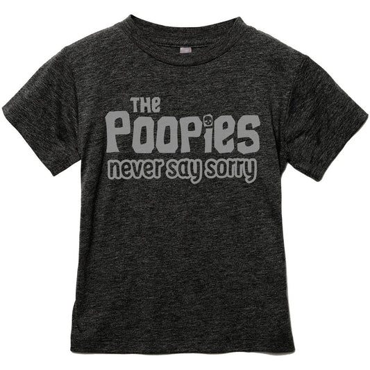 The Poopies Never Say Sorry - Stories You Can Wear
