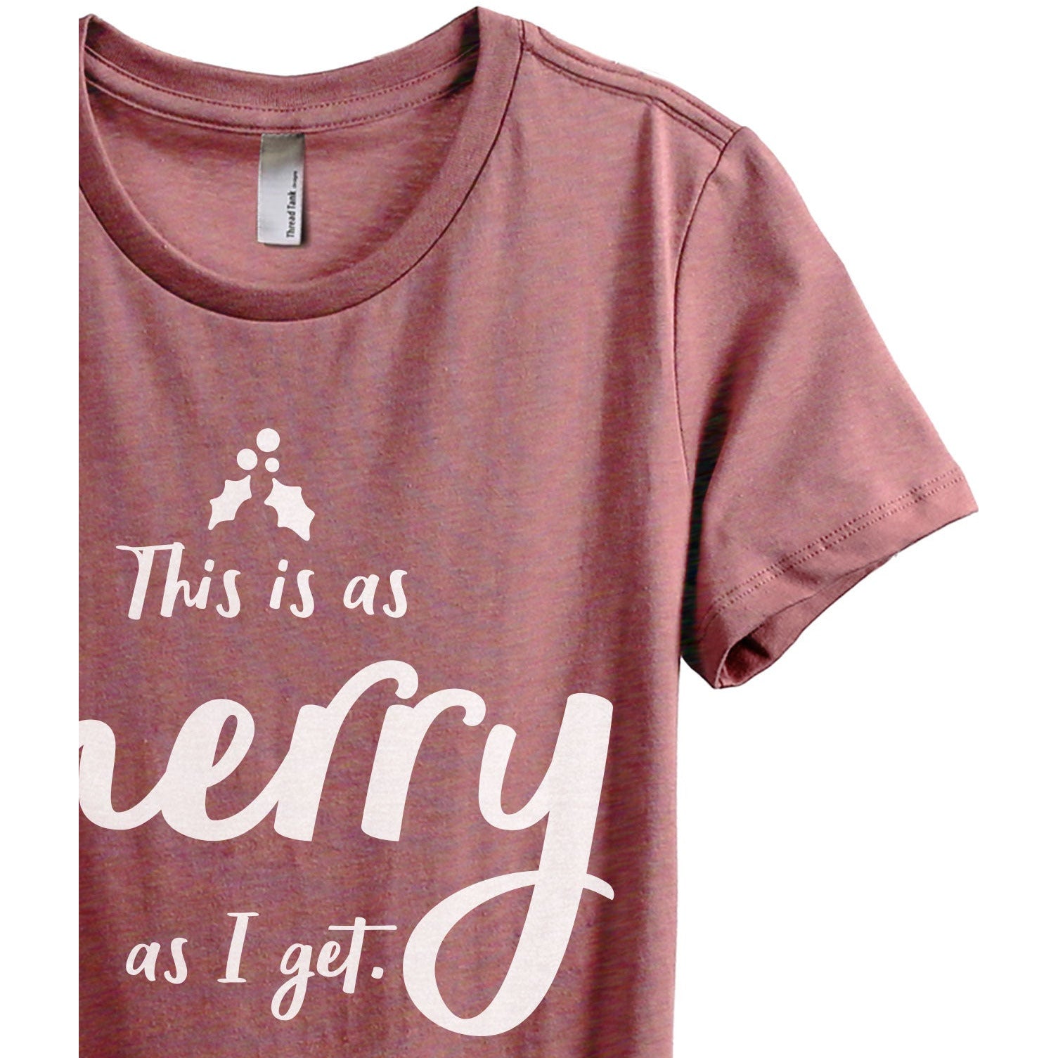 This Is As Merry As I Get - Stories You Can Wear