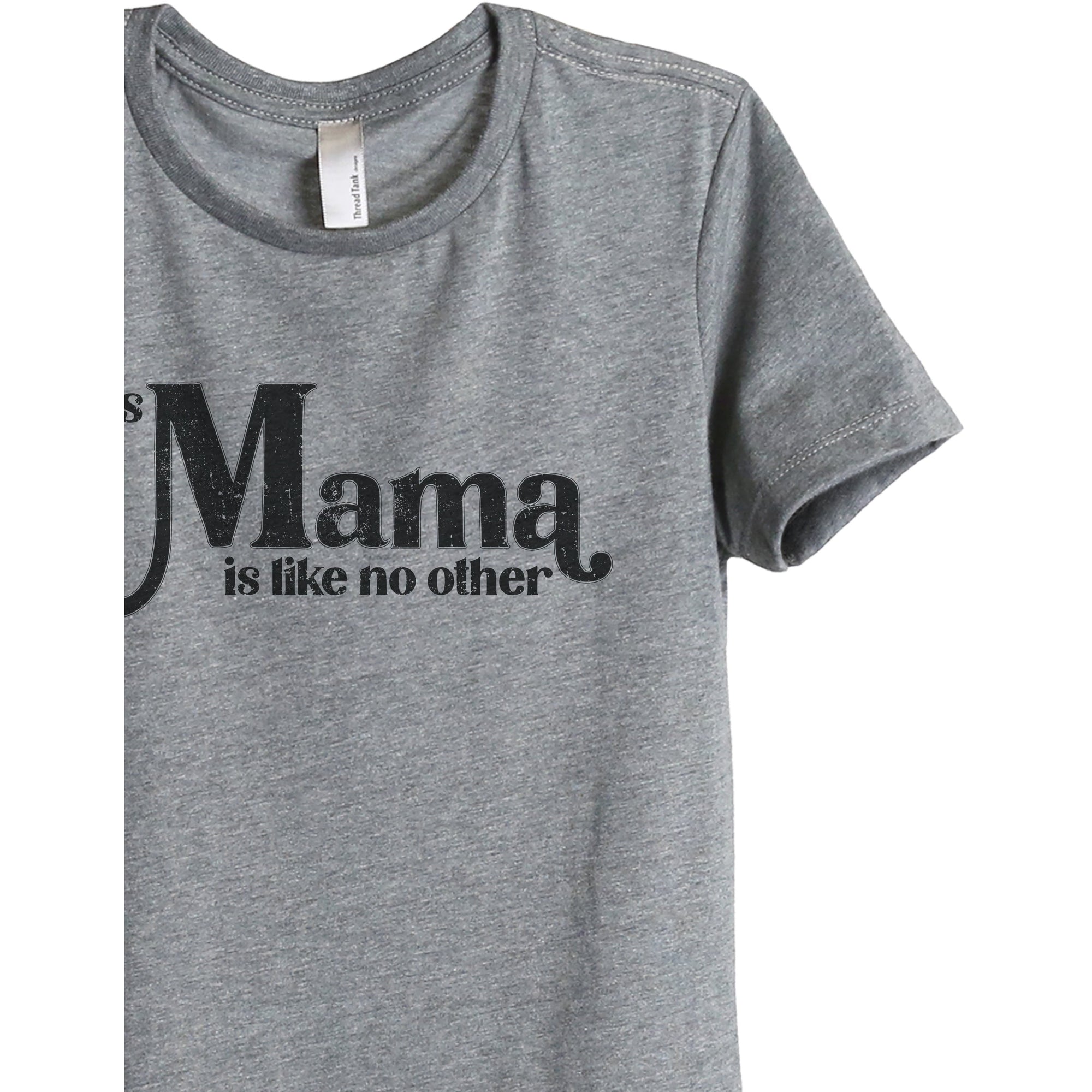 This Mama Is Like No Other - Stories You Can Wear