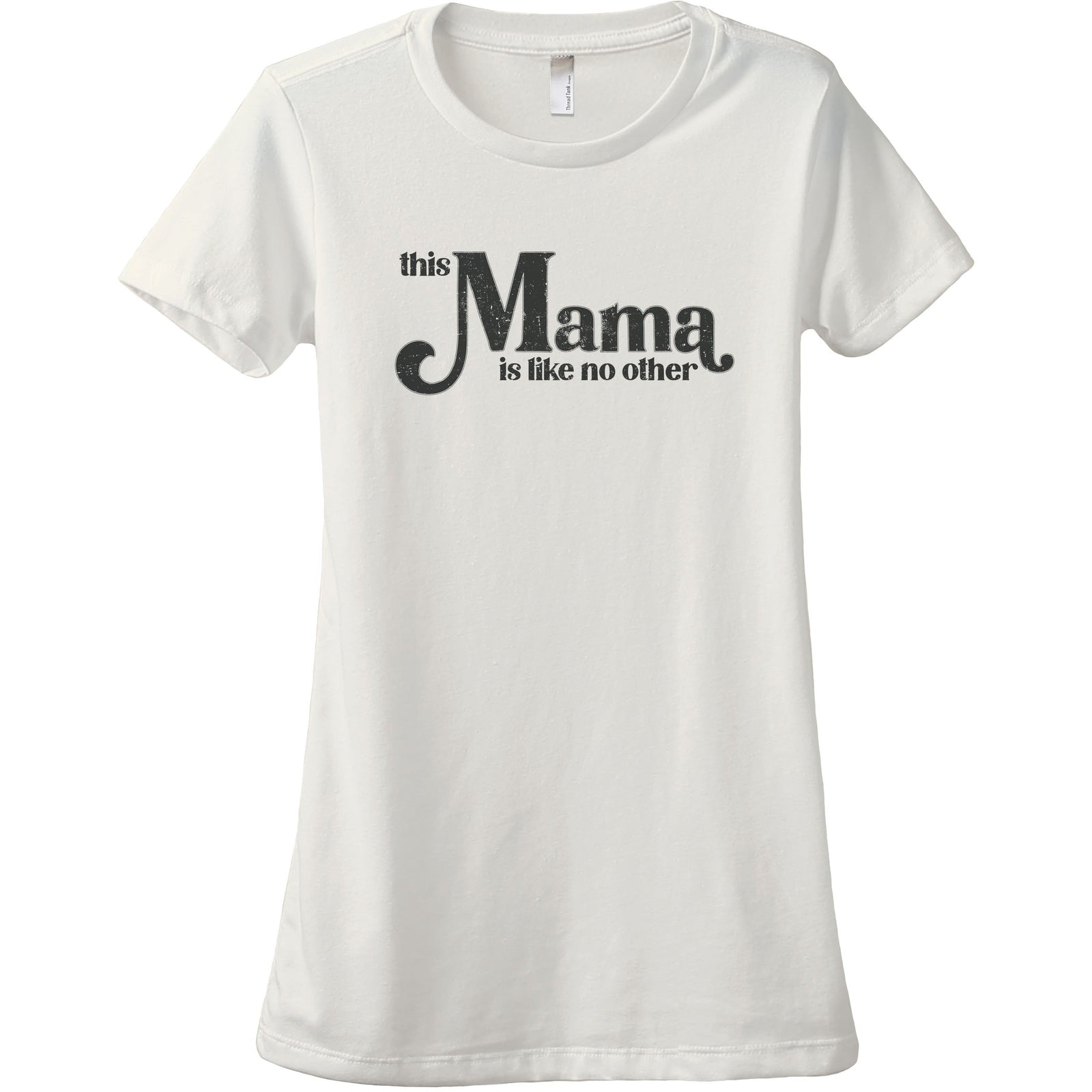 This Mama Is Like No Other - Stories You Can Wear