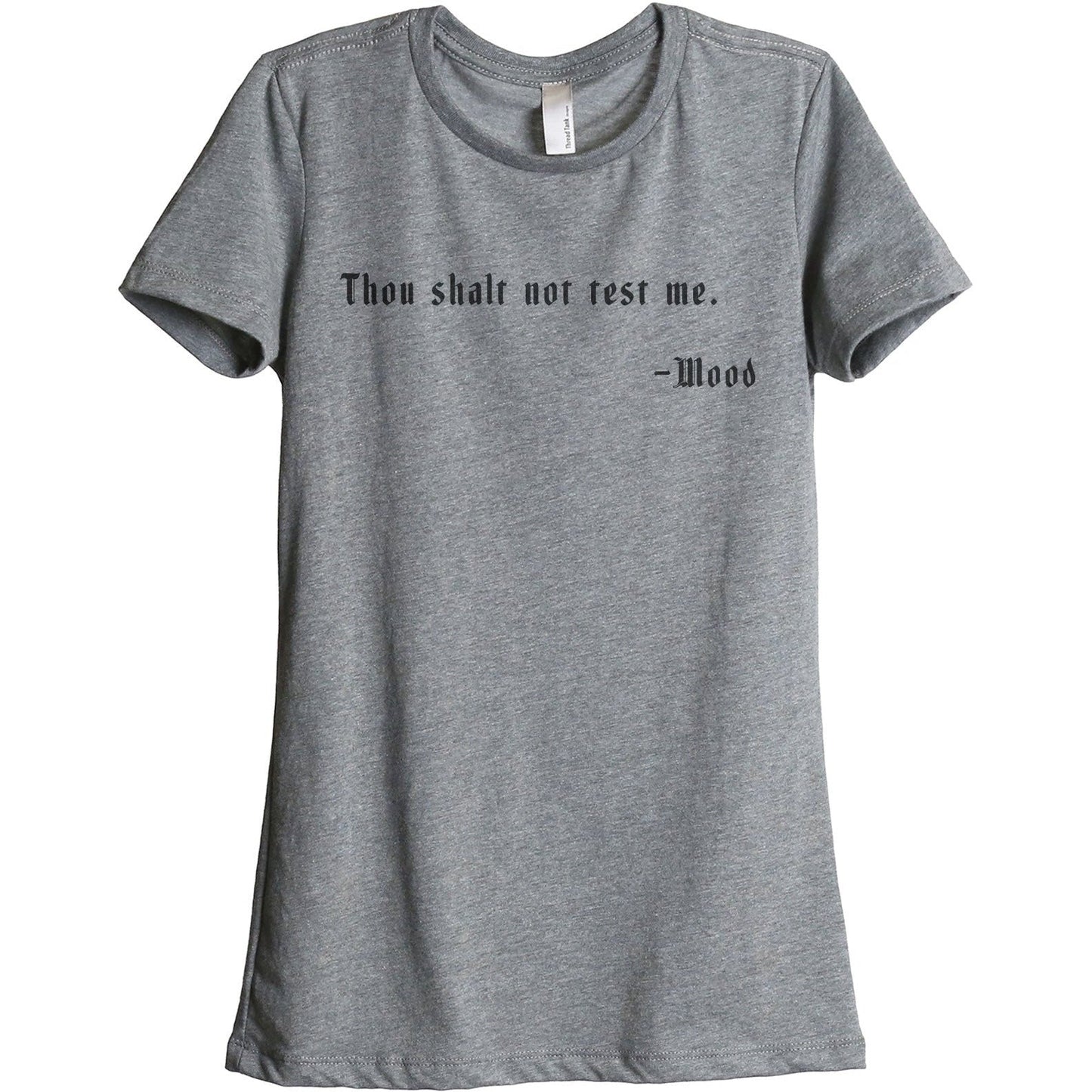 Thou Shalt Not Test Me - Stories You Can Wear