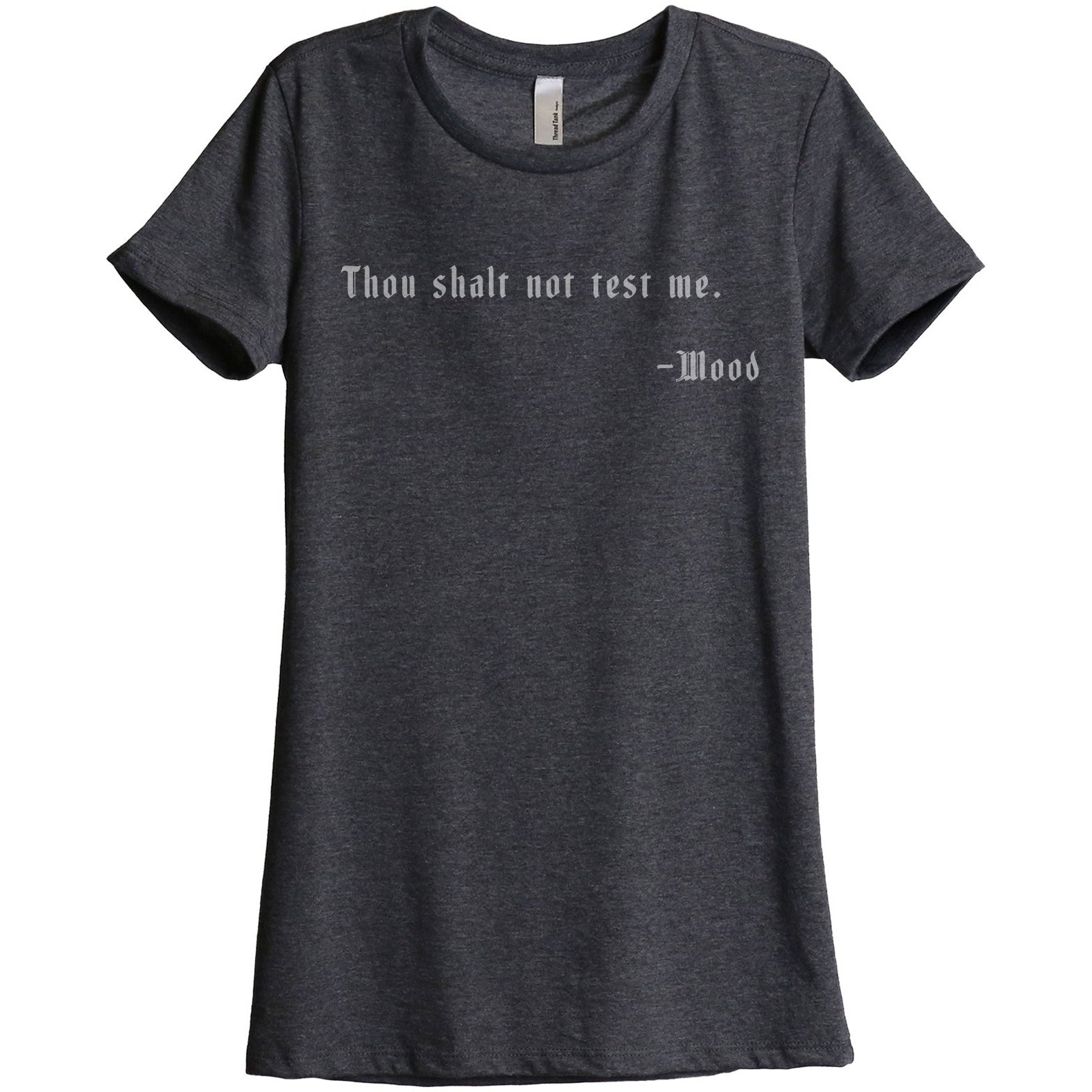 Thou Shalt Not Test Me - Stories You Can Wear