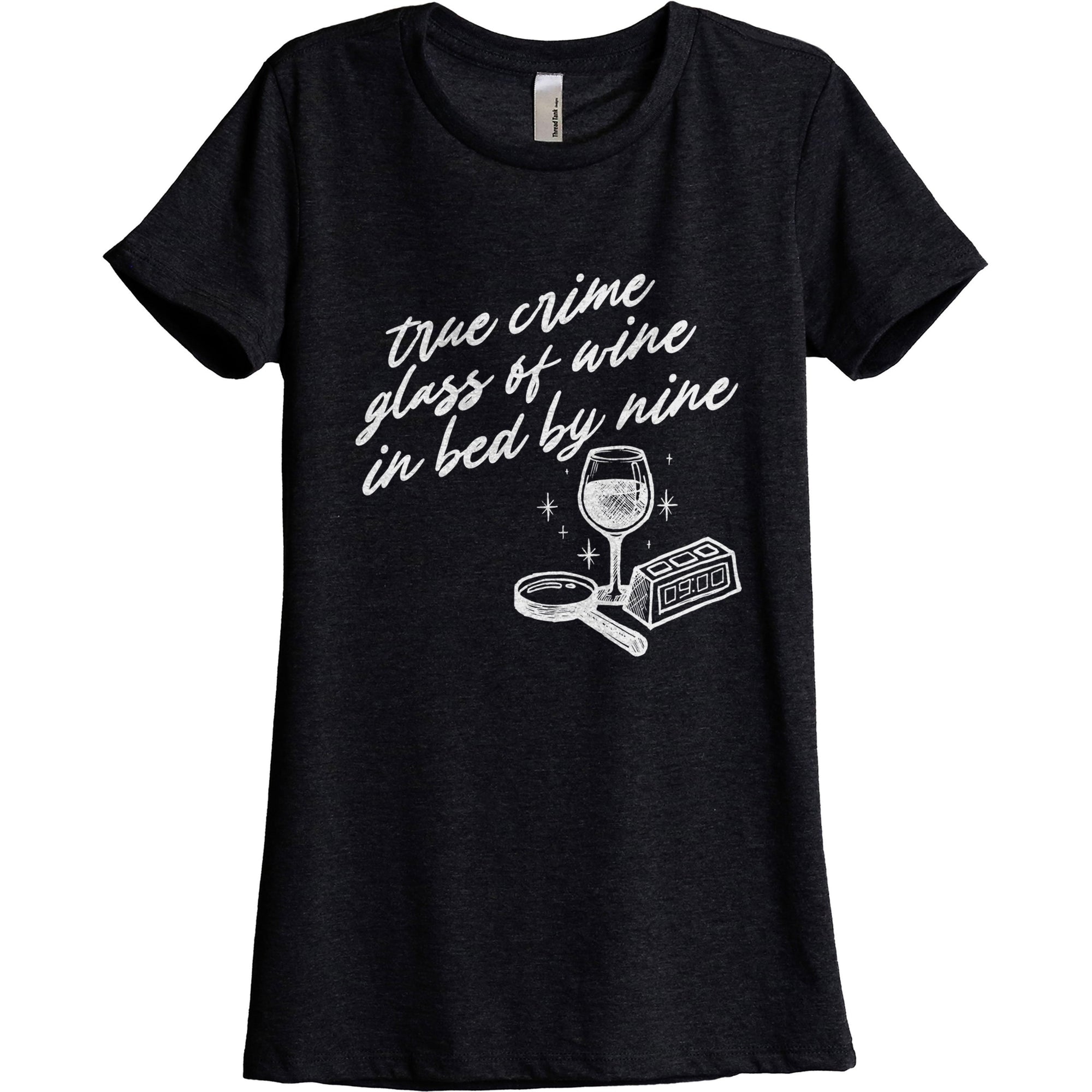 True Crime Glass Of Wine In Bed By Nine - threadtank | stories you can wear