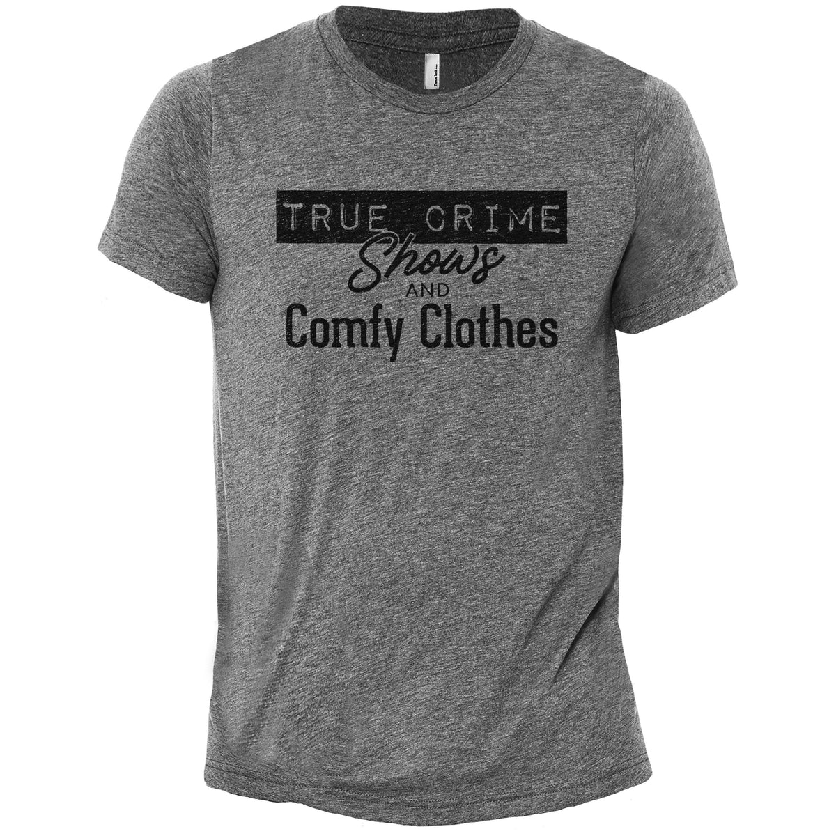 True Crime Shows And Comfy Clothes Printed Graphic Men's Crew T-shirt Tee
