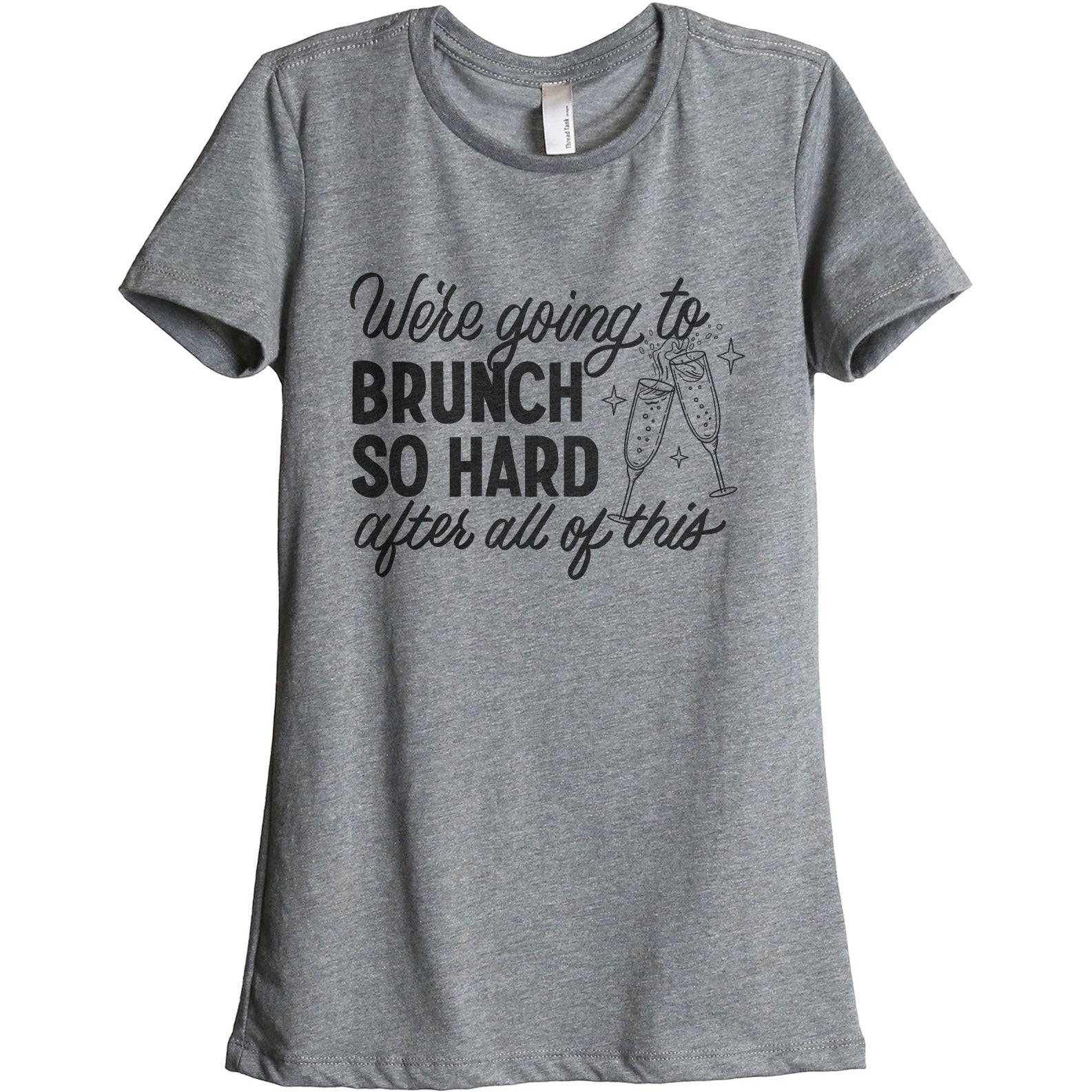 We're Going To Brunch So Hard After All Of This - Stories You Can Wear