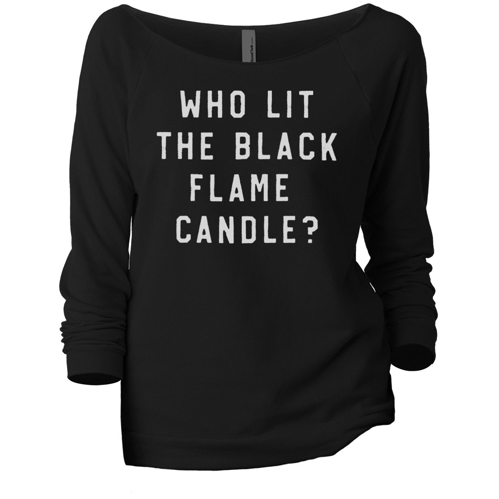 Who Lit The Black Flame Candle - Stories You Can Wear