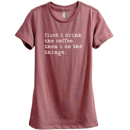 First I Drink The Coffee Then I Do The Things - Thread Tank | Stories You Can Wear | T-Shirts, Tank Tops and Sweatshirts
