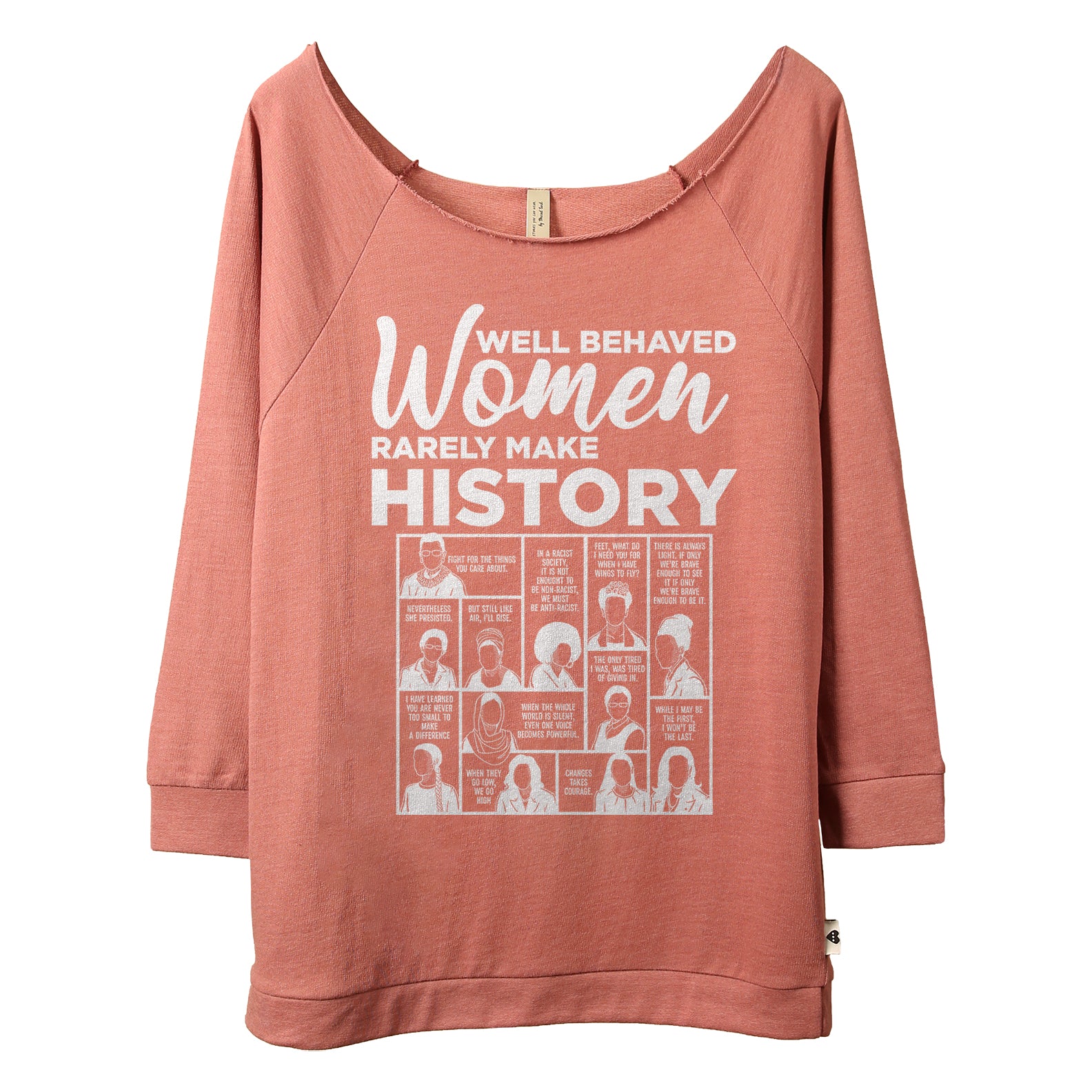 Well Behaved Women Rarely Make History