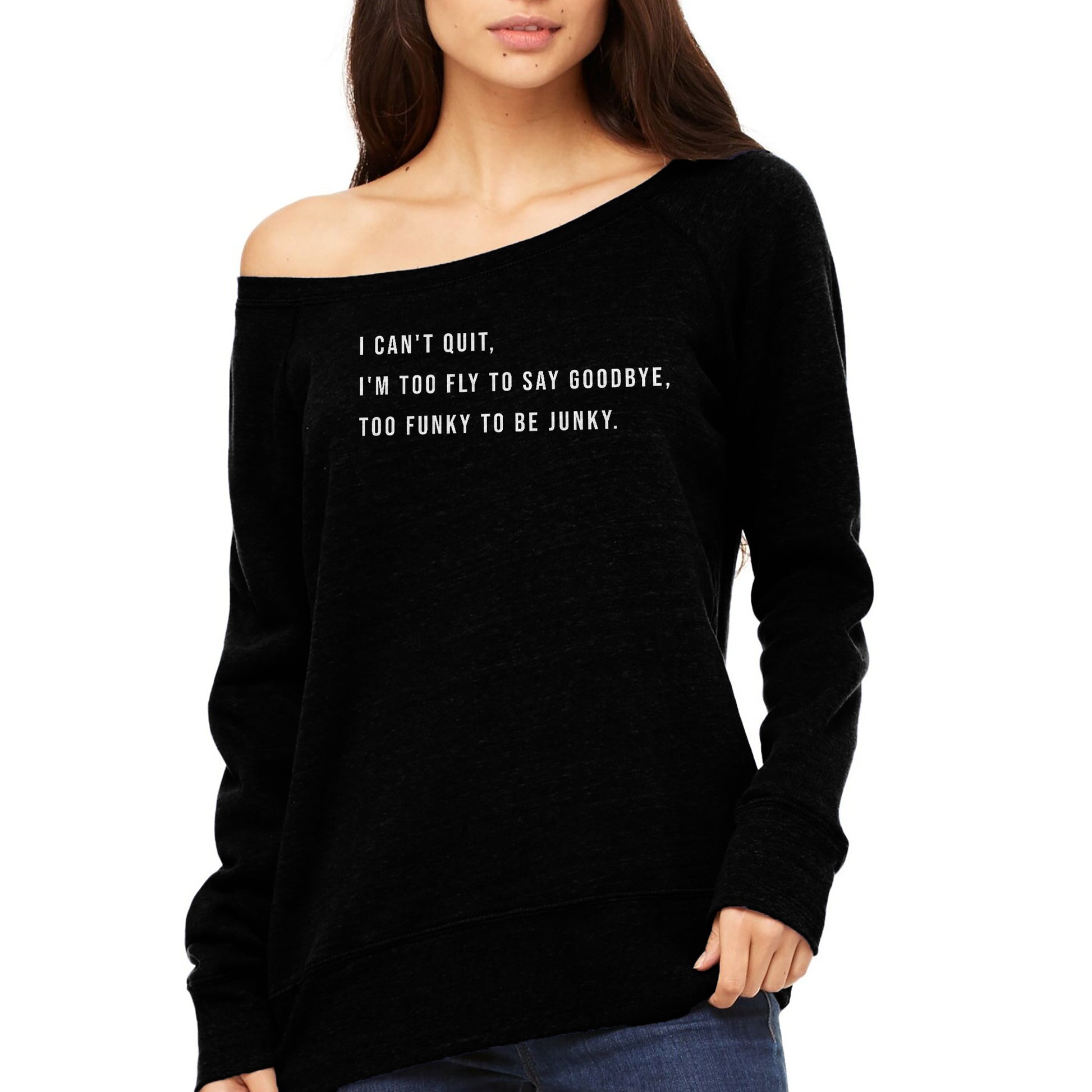 Too Fly to Say Goodbye, Too Funky to be Junky Slouchy Fleece Solid Black Model Image