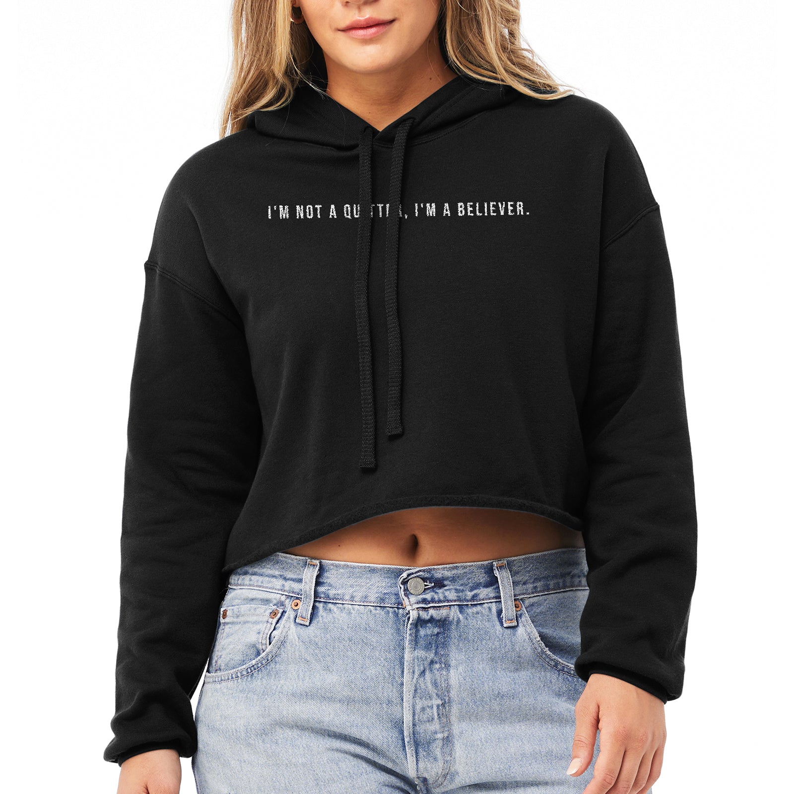I'm Not a Quitter, I'm a Believer Cropped Hoodie Solid Black Model Image