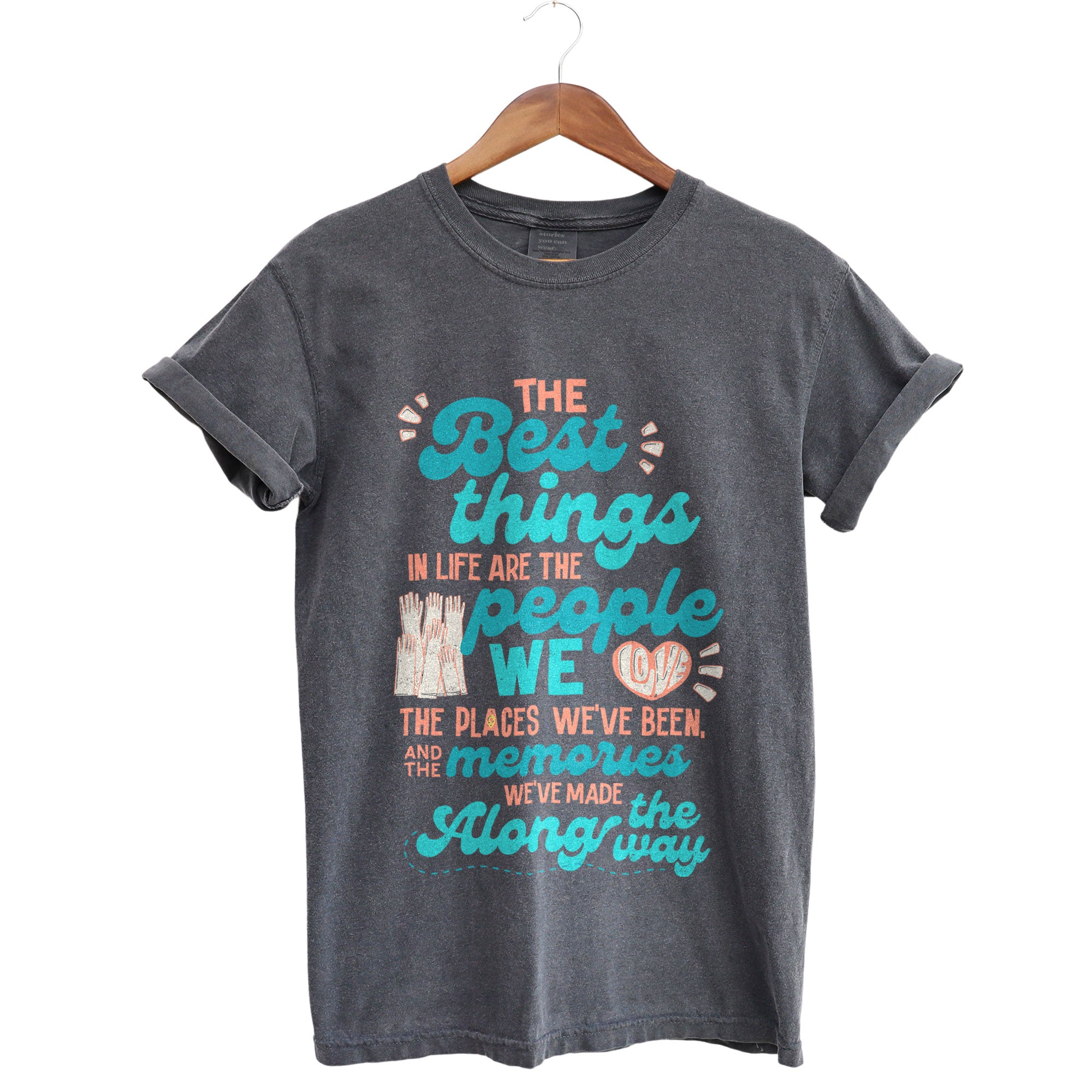 Best Things In Life Garment-Dyed Tee