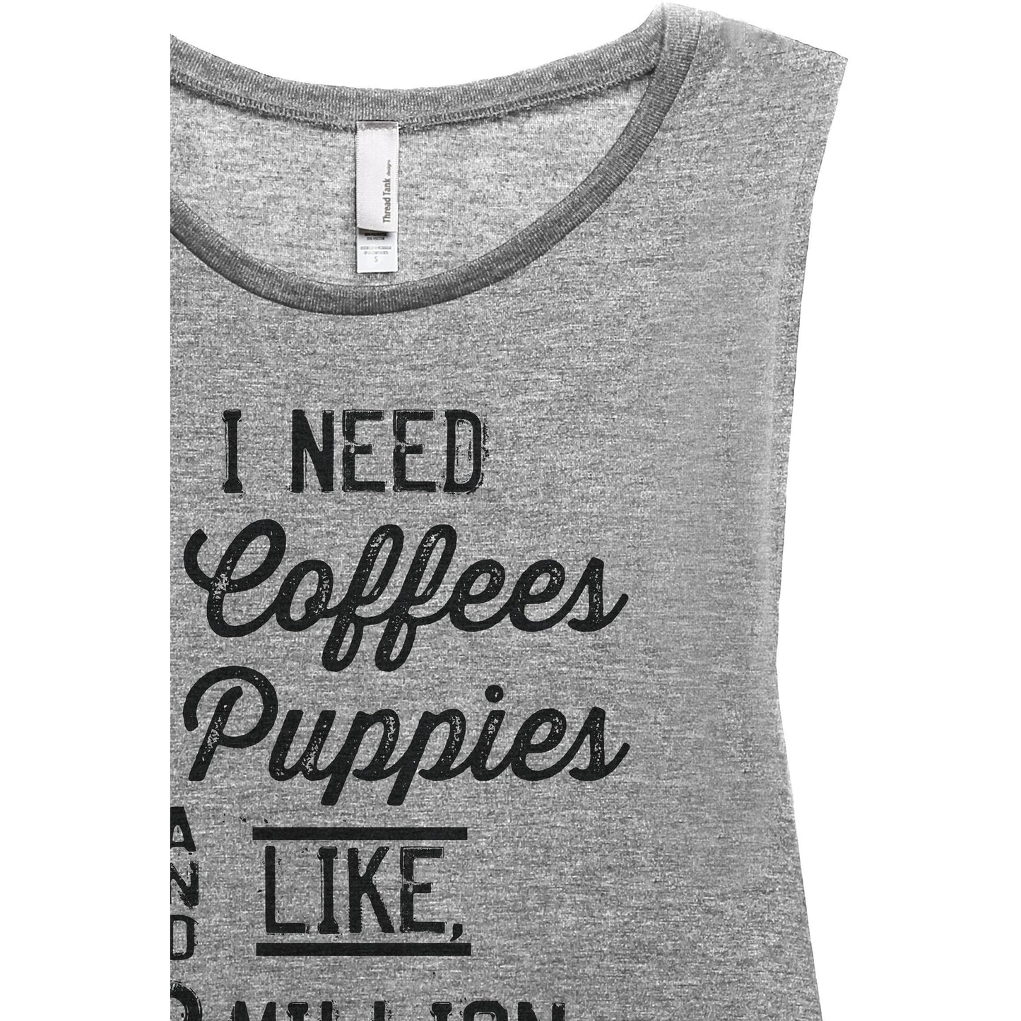 3 Coffees 6 Puppies Million Dollars Women's Relaxed Muscle Tank Tee Heather Grey Closeup Details
