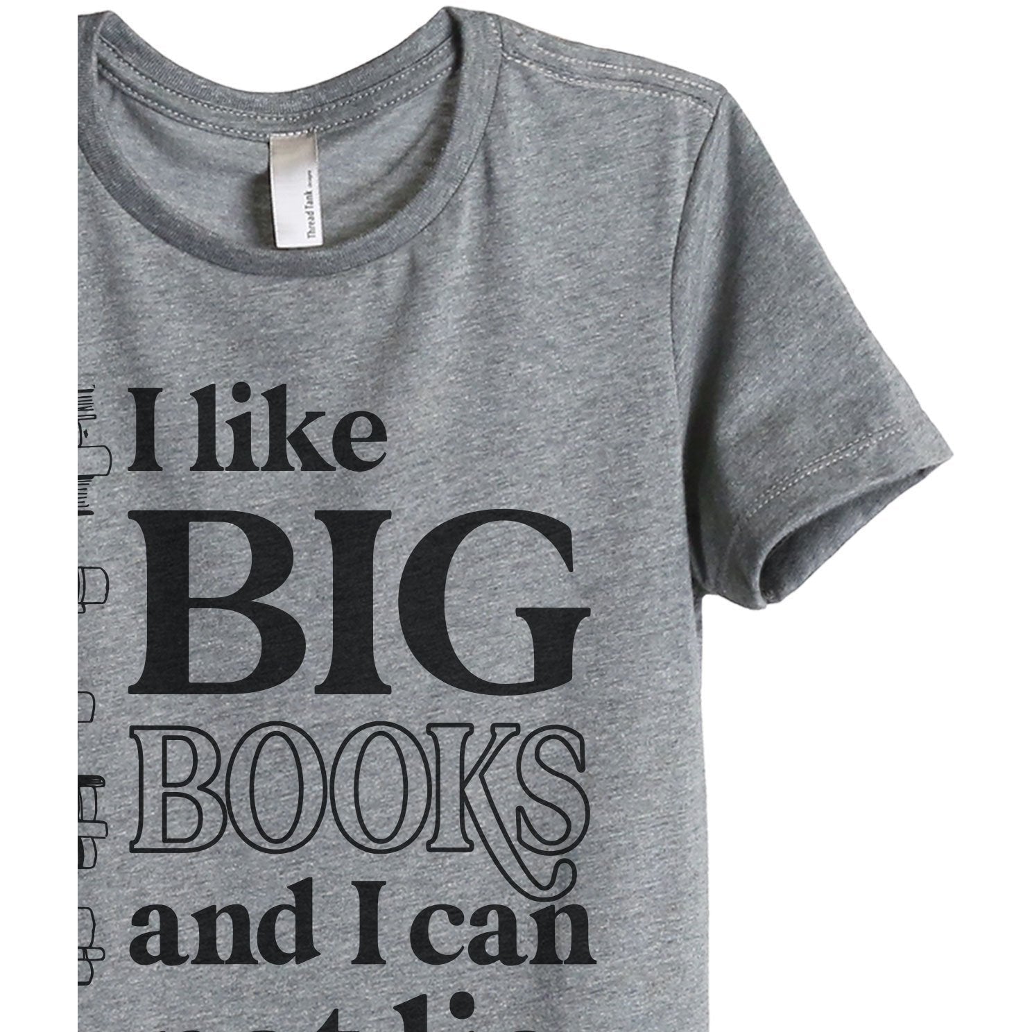 I Like Big Books And I Can Not Lie