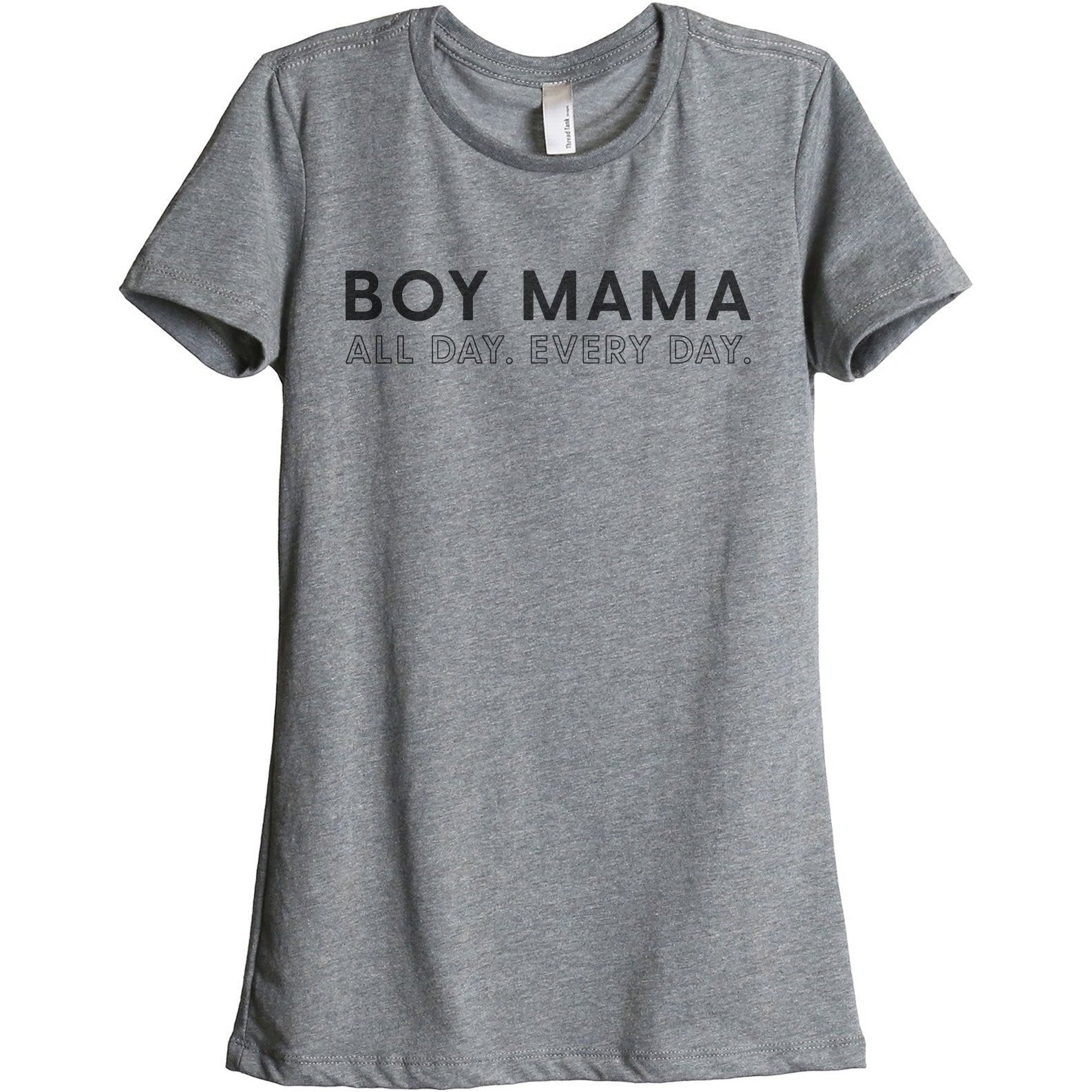 Boy Mama All Day Every Day Women's Relaxed Crewneck T-Shirt Top Tee Heather Grey